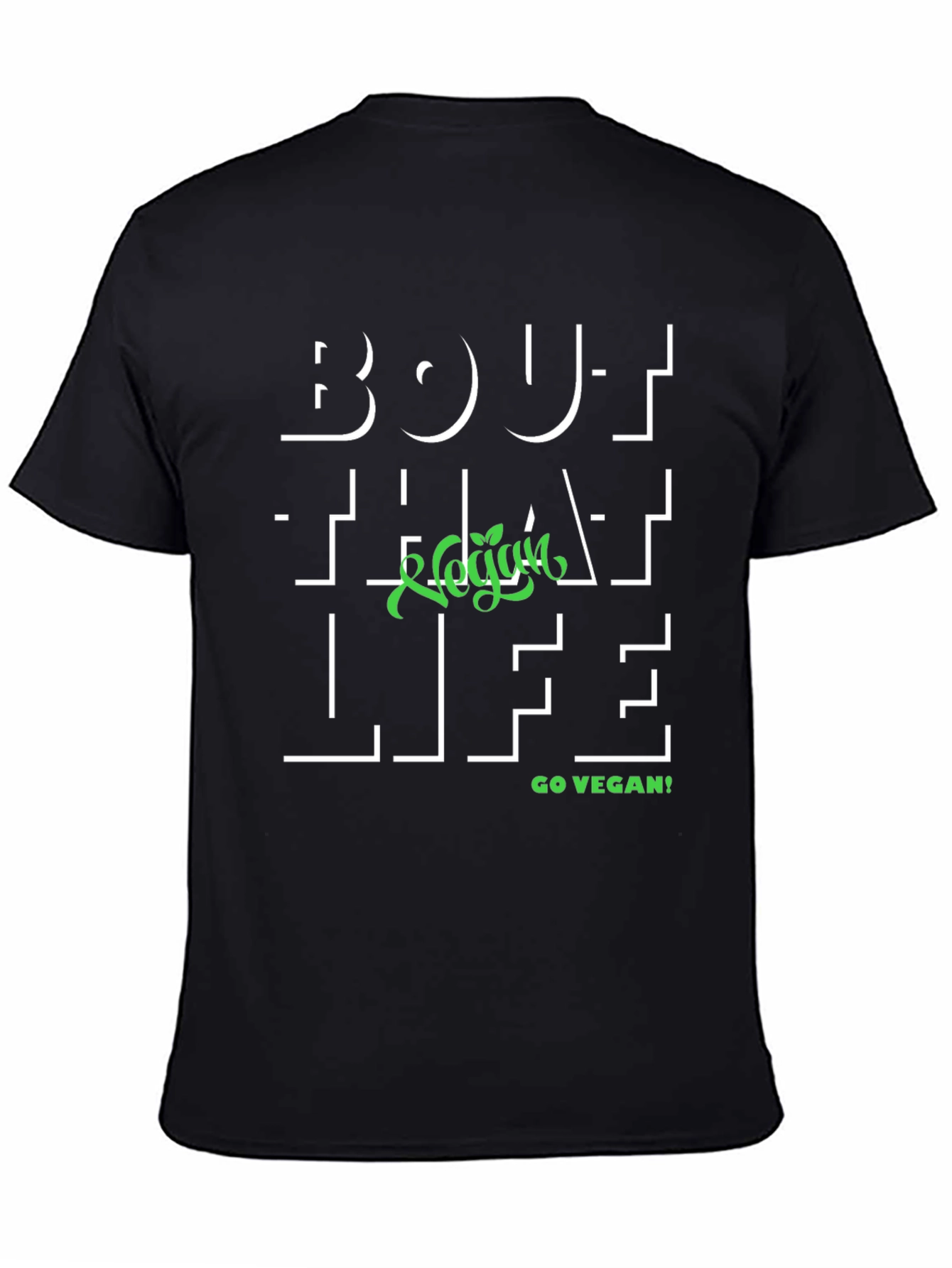 Bout That Vegan Life T-Shirt