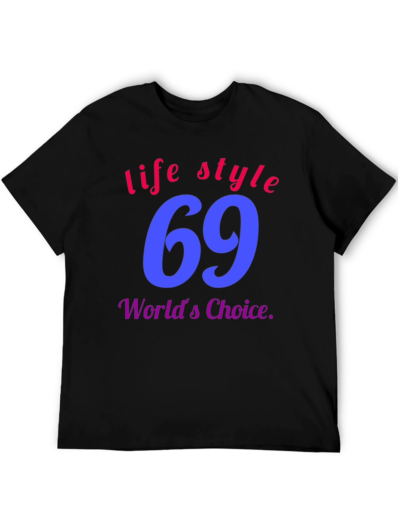 Lifestyle 69 T-Shirt - Worlds Choice