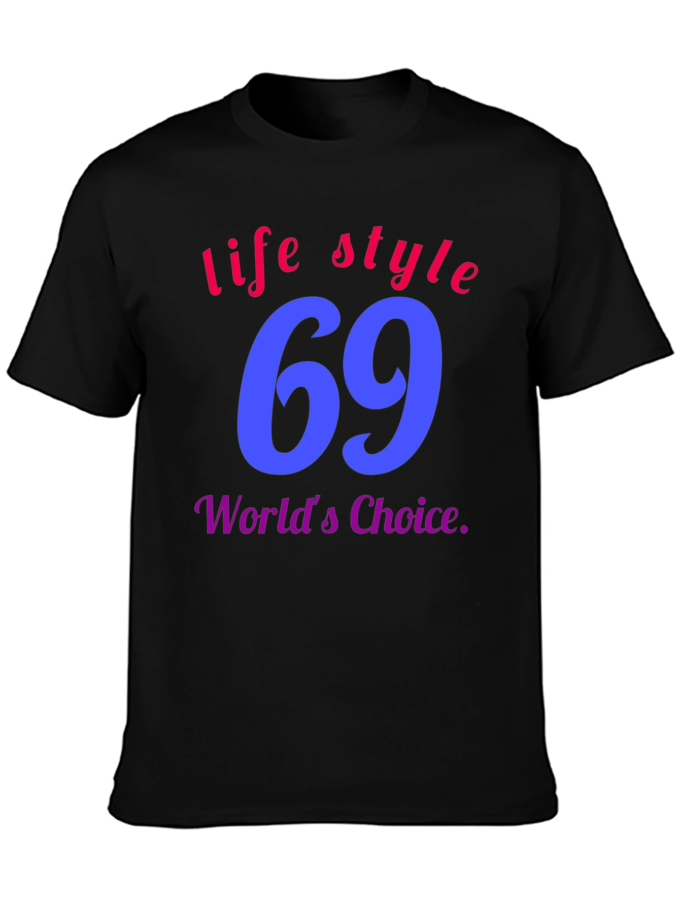 Lifestyle 69 T-Shirt - Worlds Choice