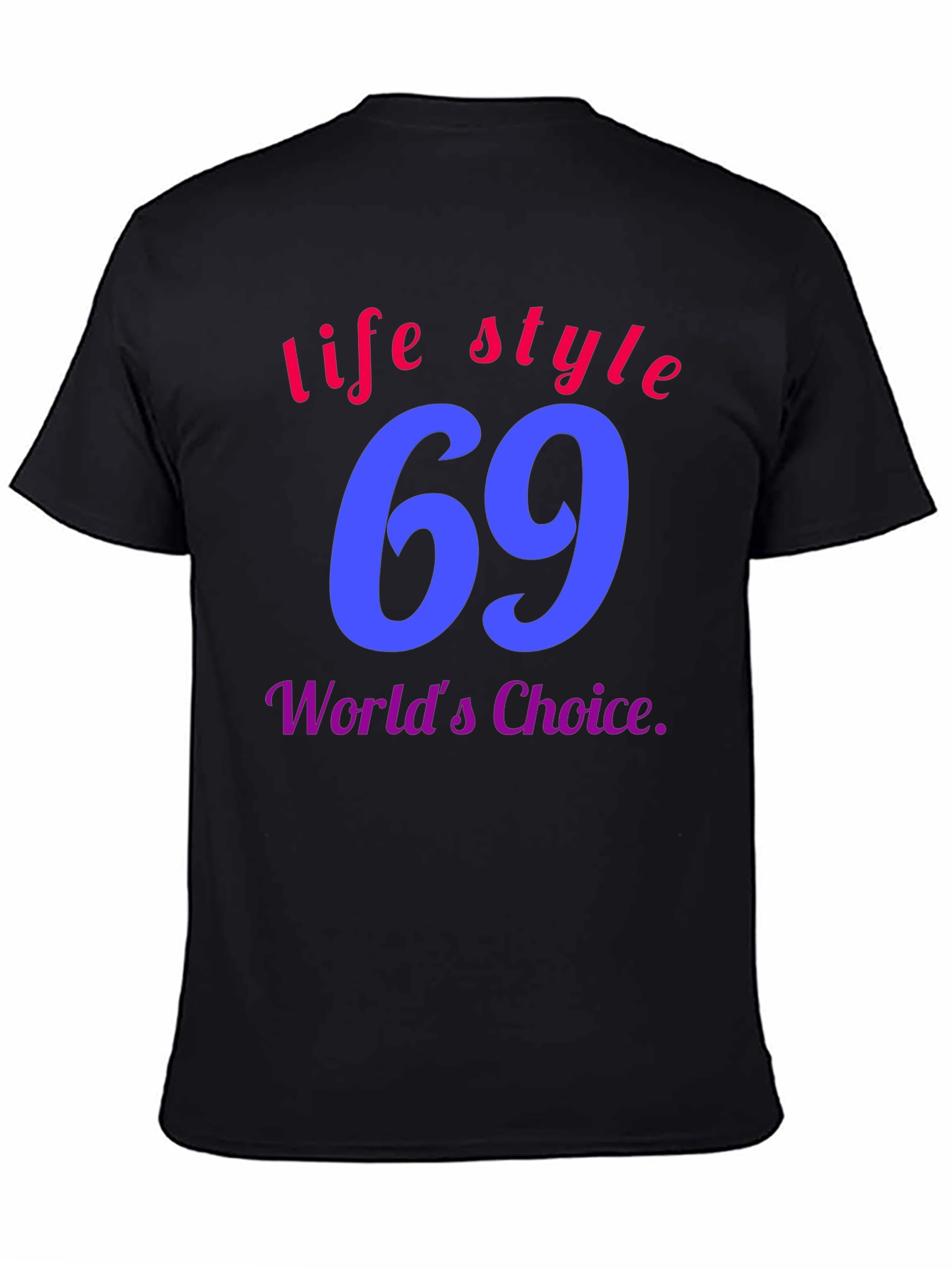 Lifestyle 69 T-Shirt - Worlds Choice