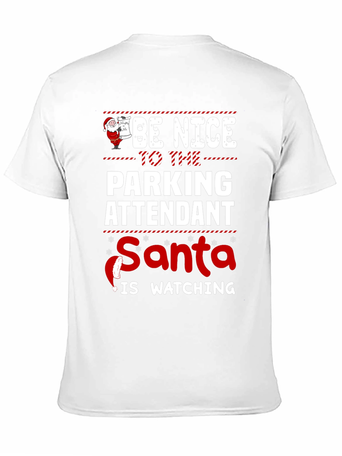 Be Nice To The Parking Attendant Santa T-Shirt