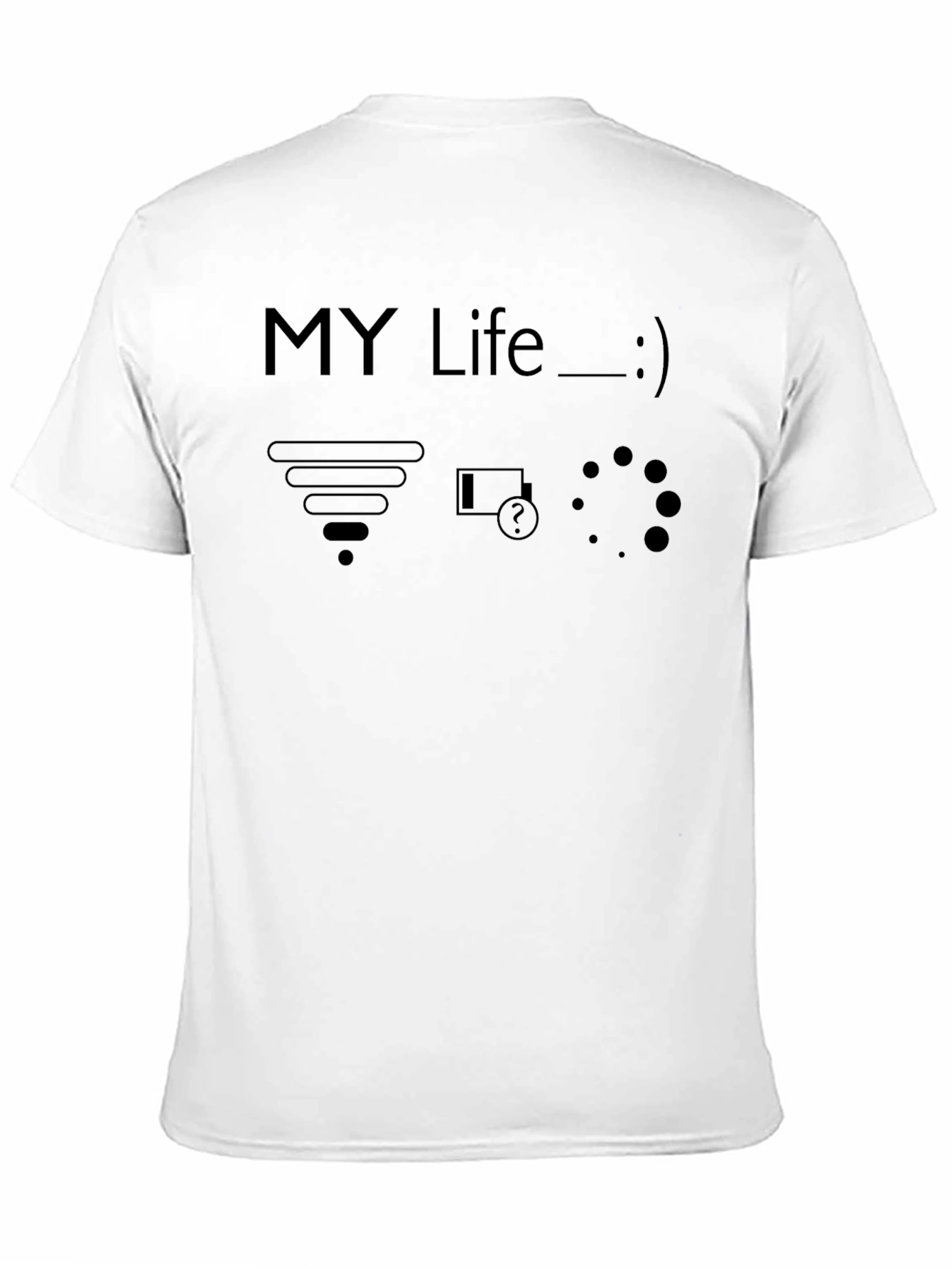 My Life T-Shirt - WiFi Low Battery Loading