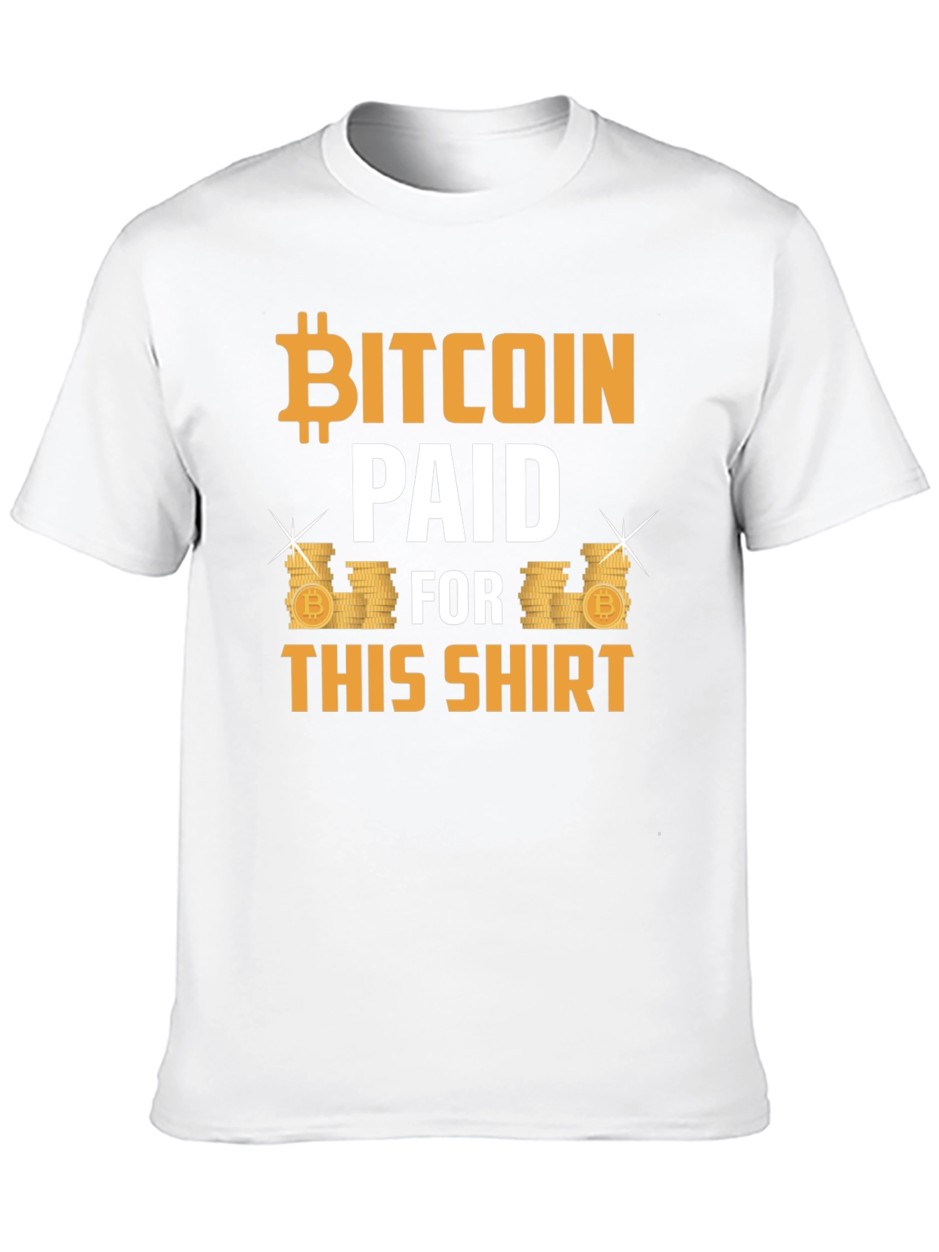Bitcoin Paid for This Shirt - Crypto T-Shirt