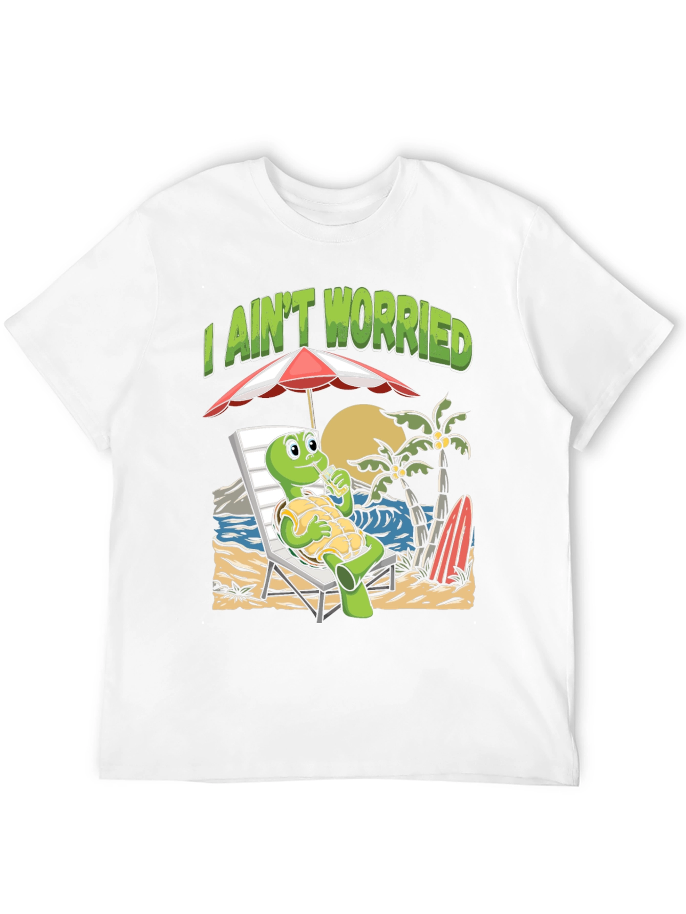 I Aint Worried Turtle Beach T-Shirt