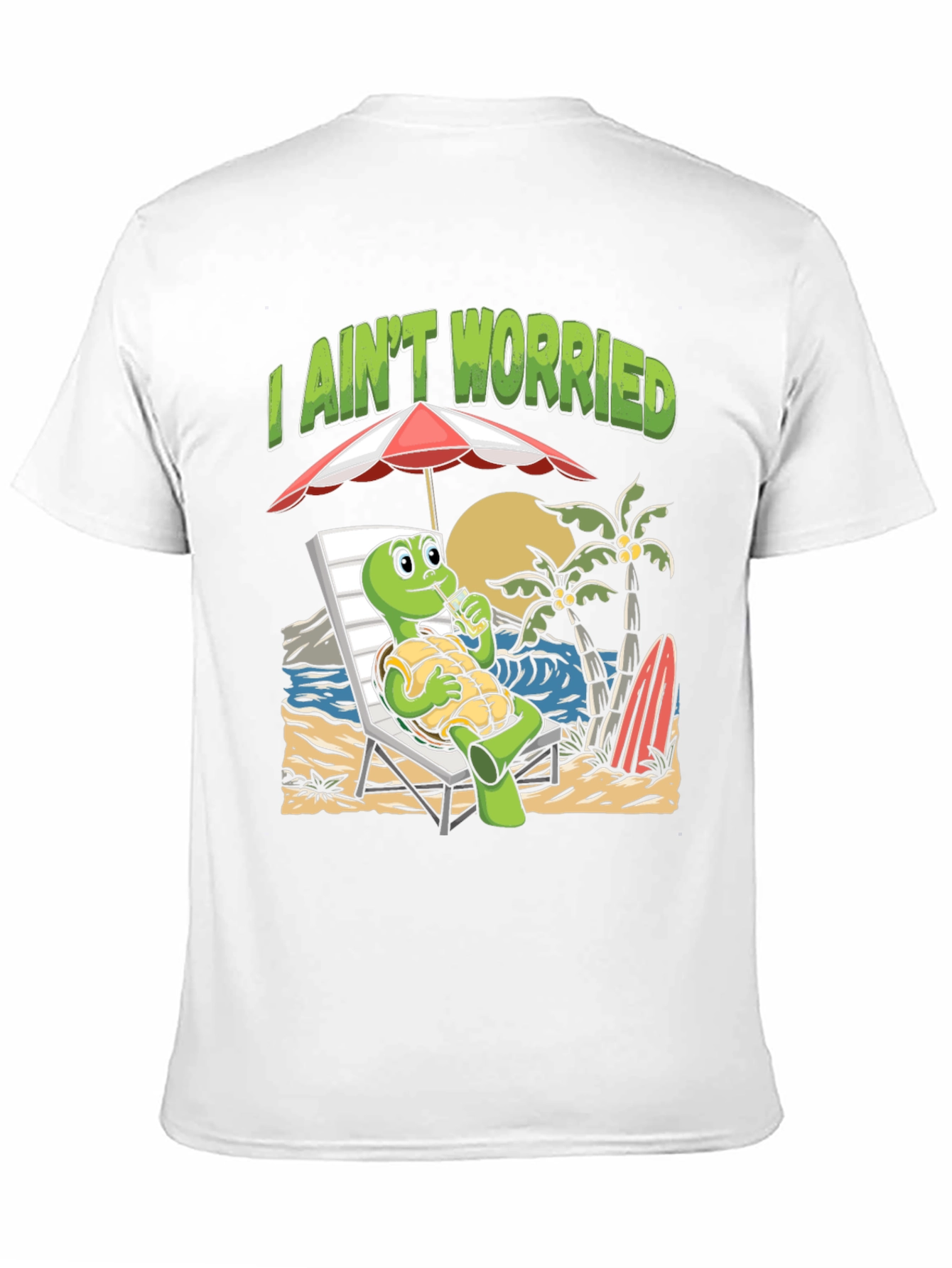 I Aint Worried Turtle Beach T-Shirt