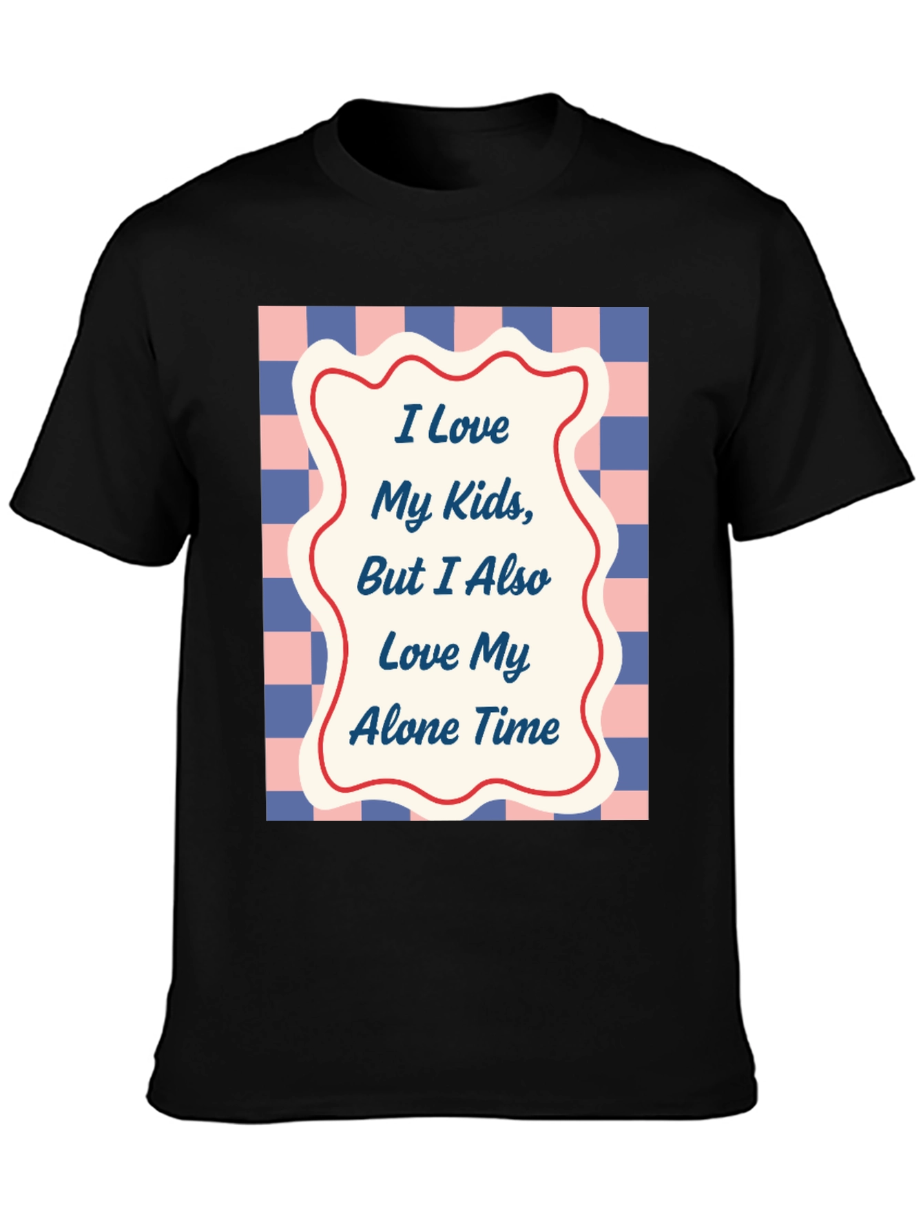 Funny I Love My Kids Alone Time T-Shirt