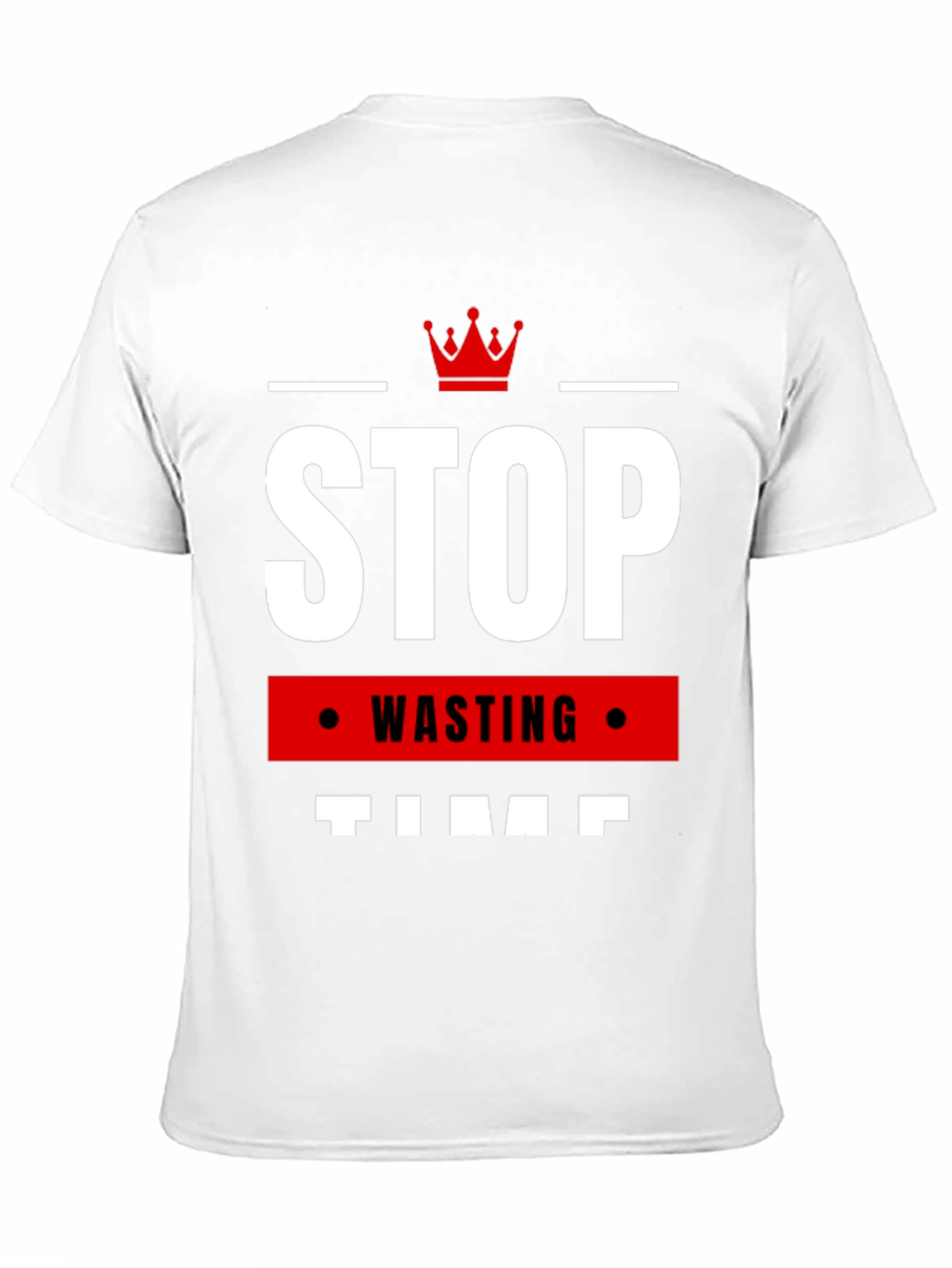 Stop Wasting Time T-Shirt