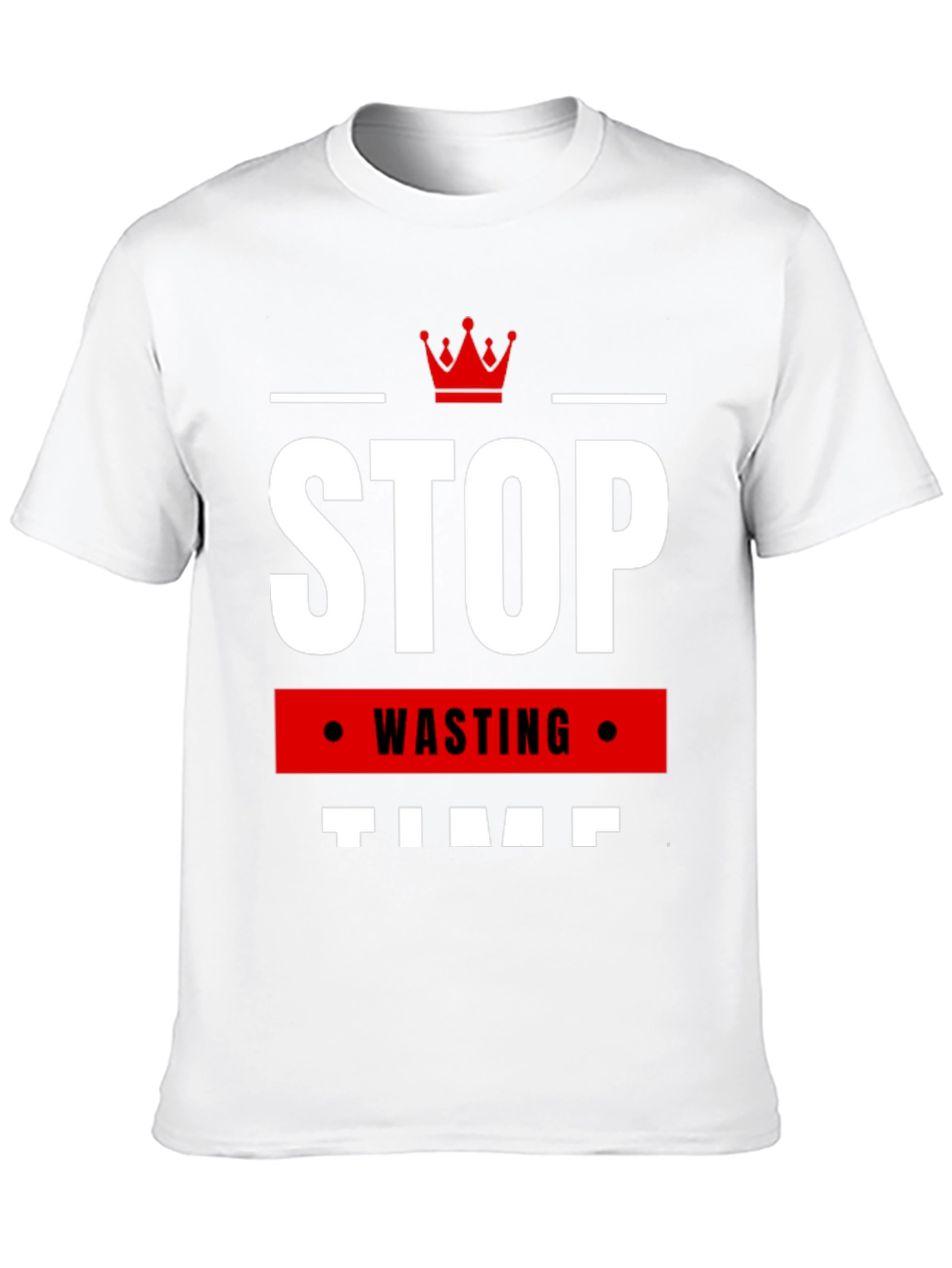 Stop Wasting Time T-Shirt