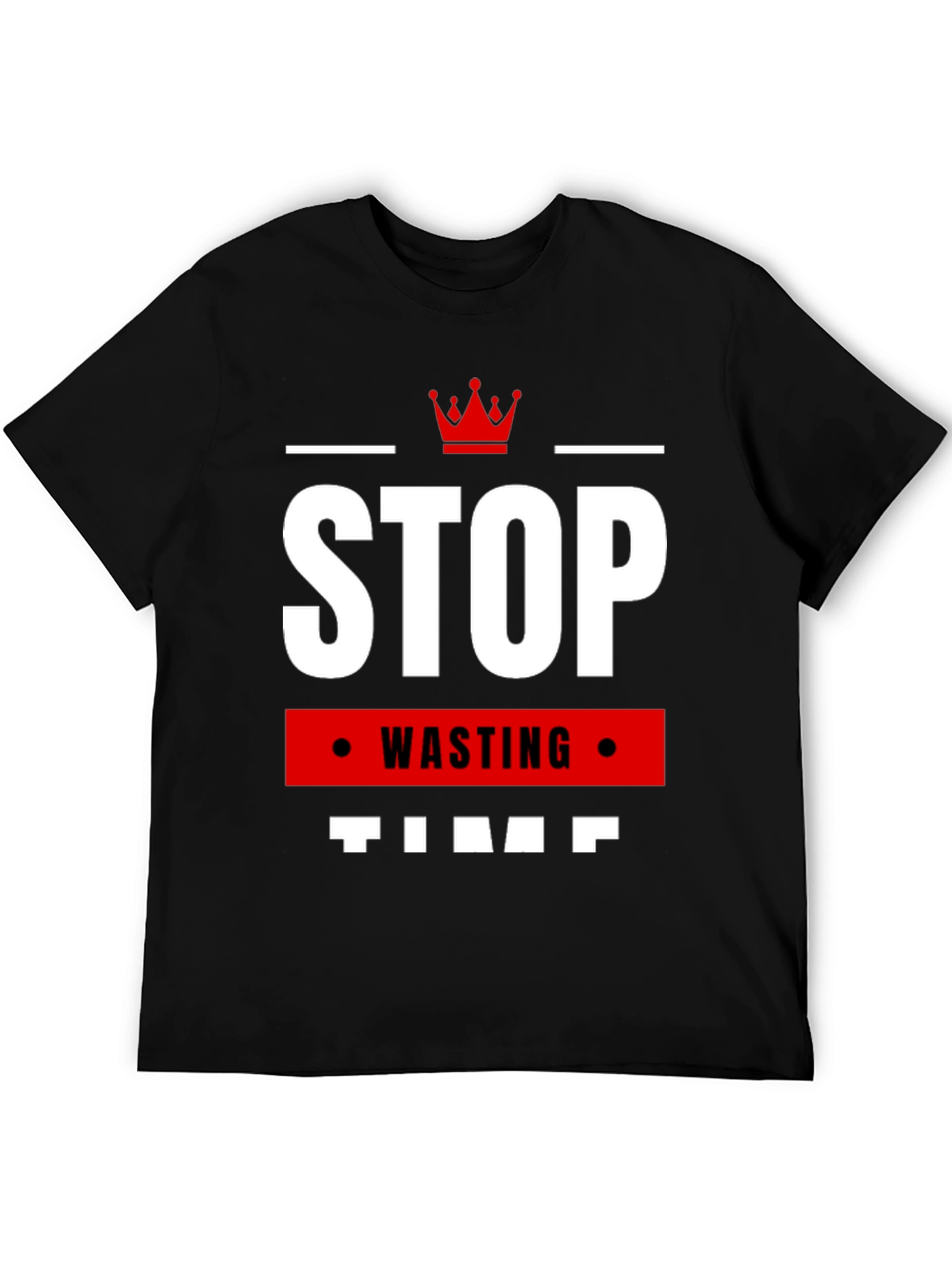 Stop Wasting Time T-Shirt