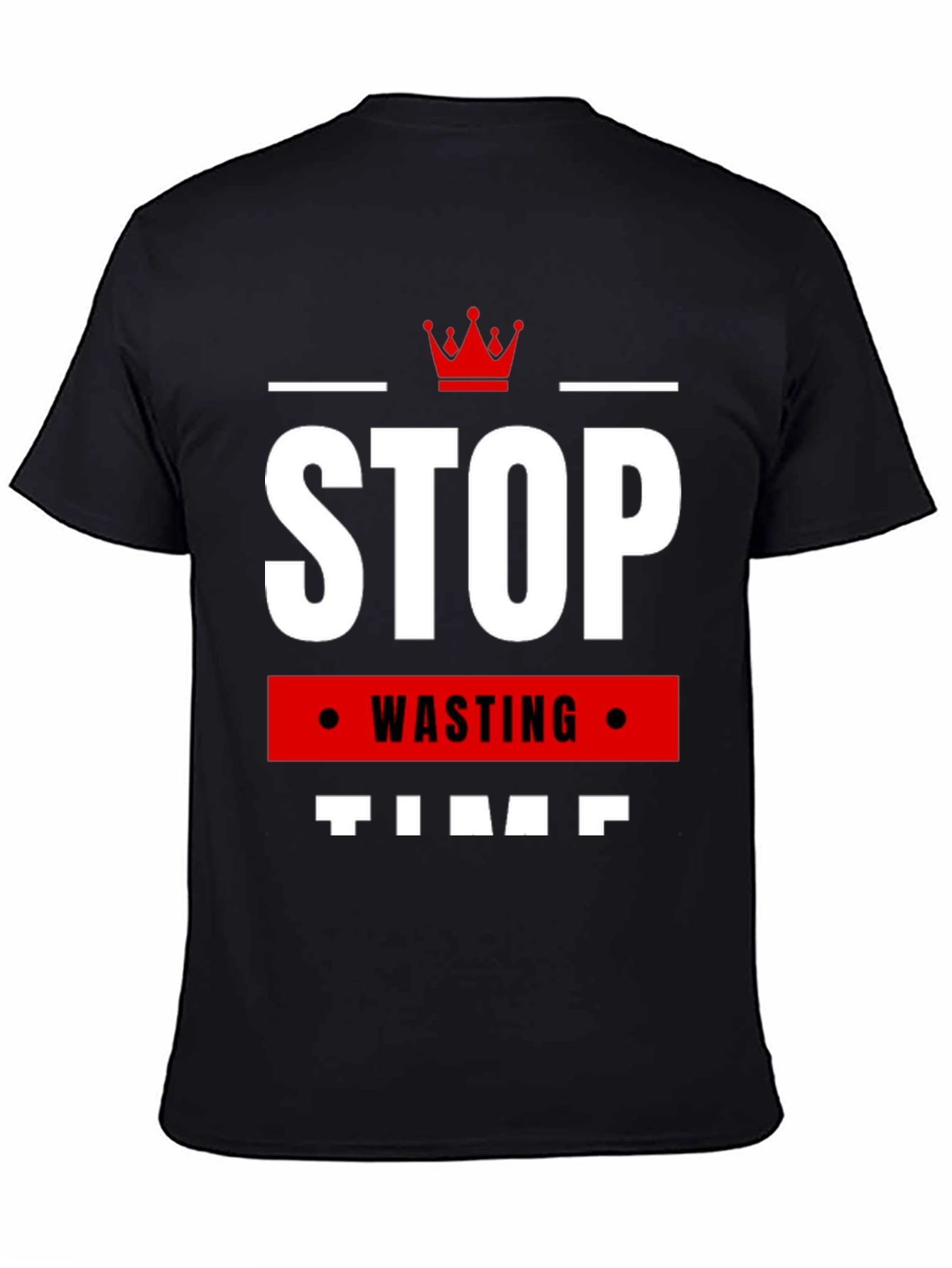 Stop Wasting Time T-Shirt