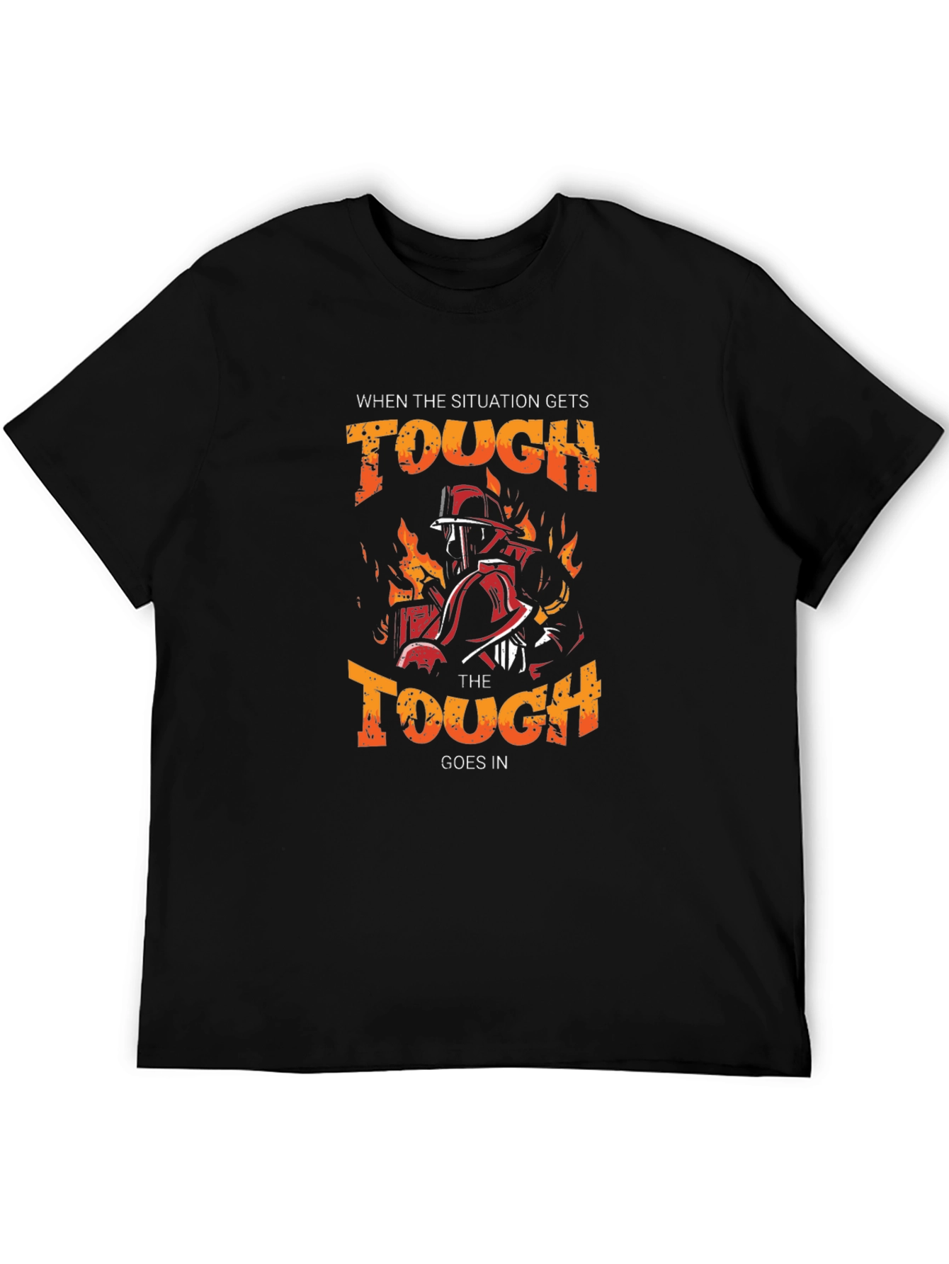 Firefighter Graphic Tee - When the Tough Goes In