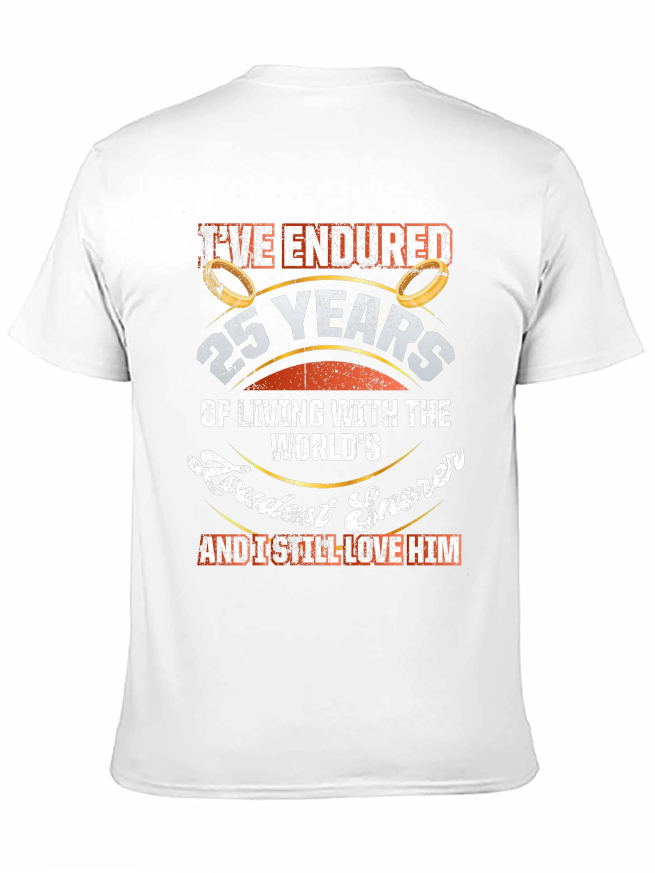 25th Anniversary Loudest Snorer T-Shirt