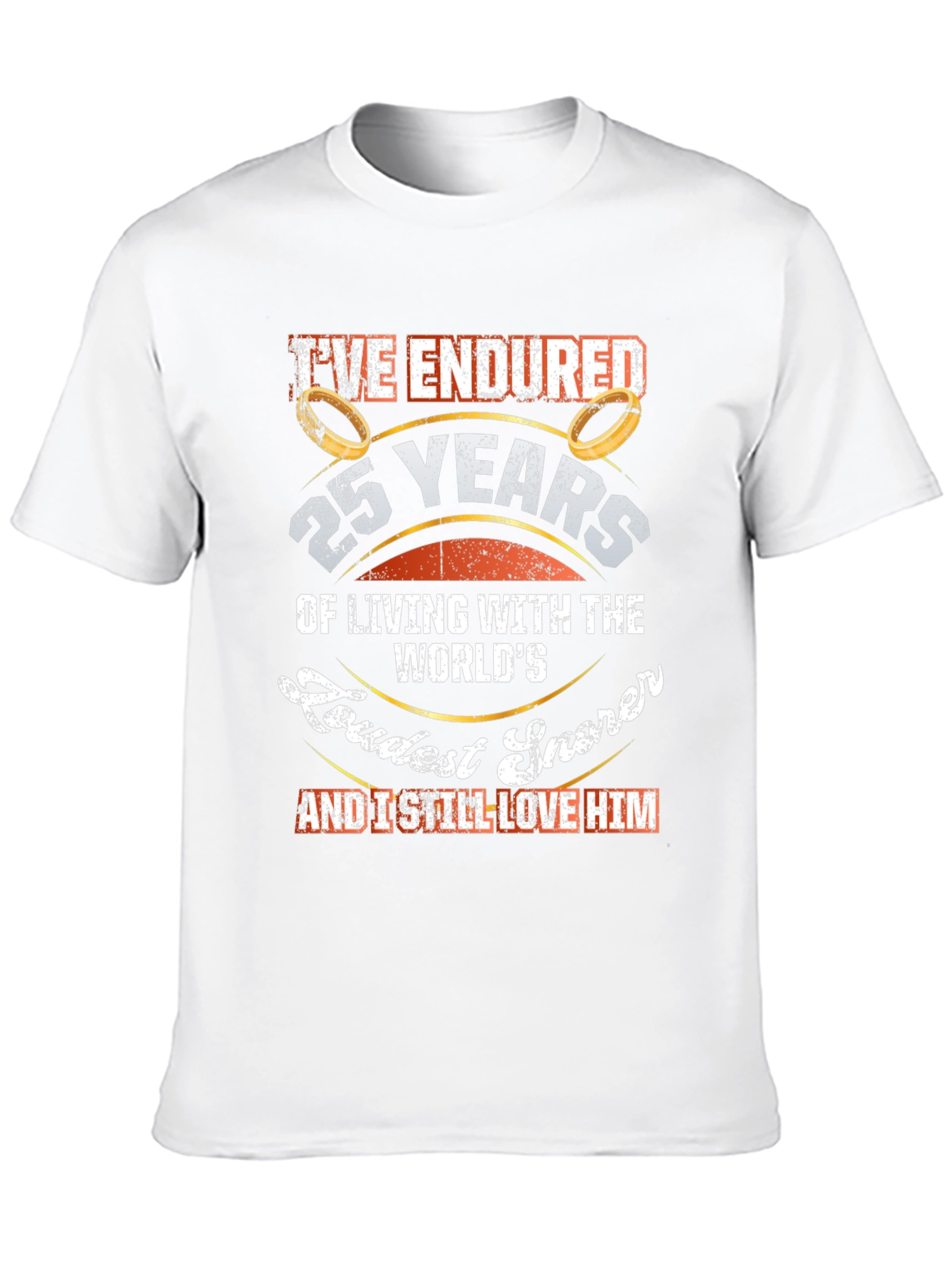25th Anniversary Loudest Snorer T-Shirt