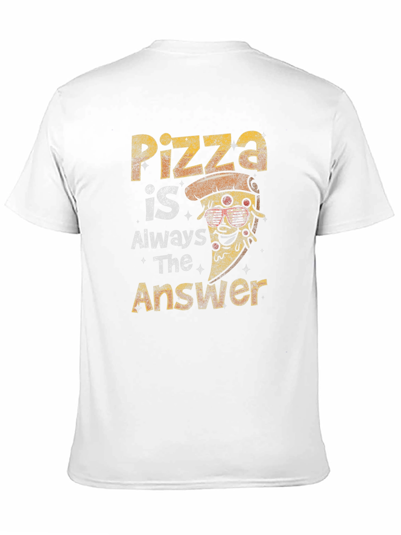 Pizza is Always The Answer Graphic T-Shirt