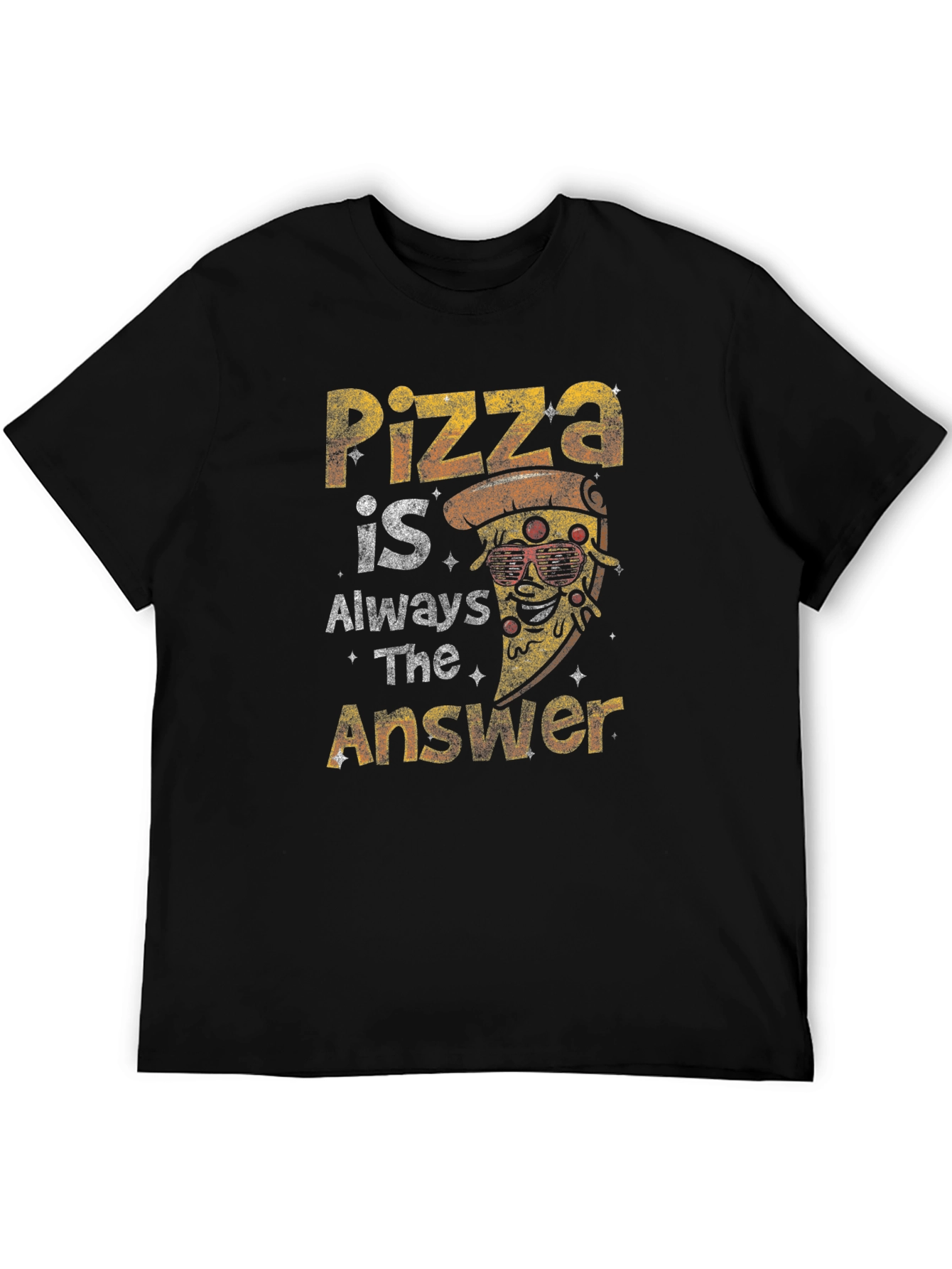 Pizza is Always The Answer Graphic T-Shirt