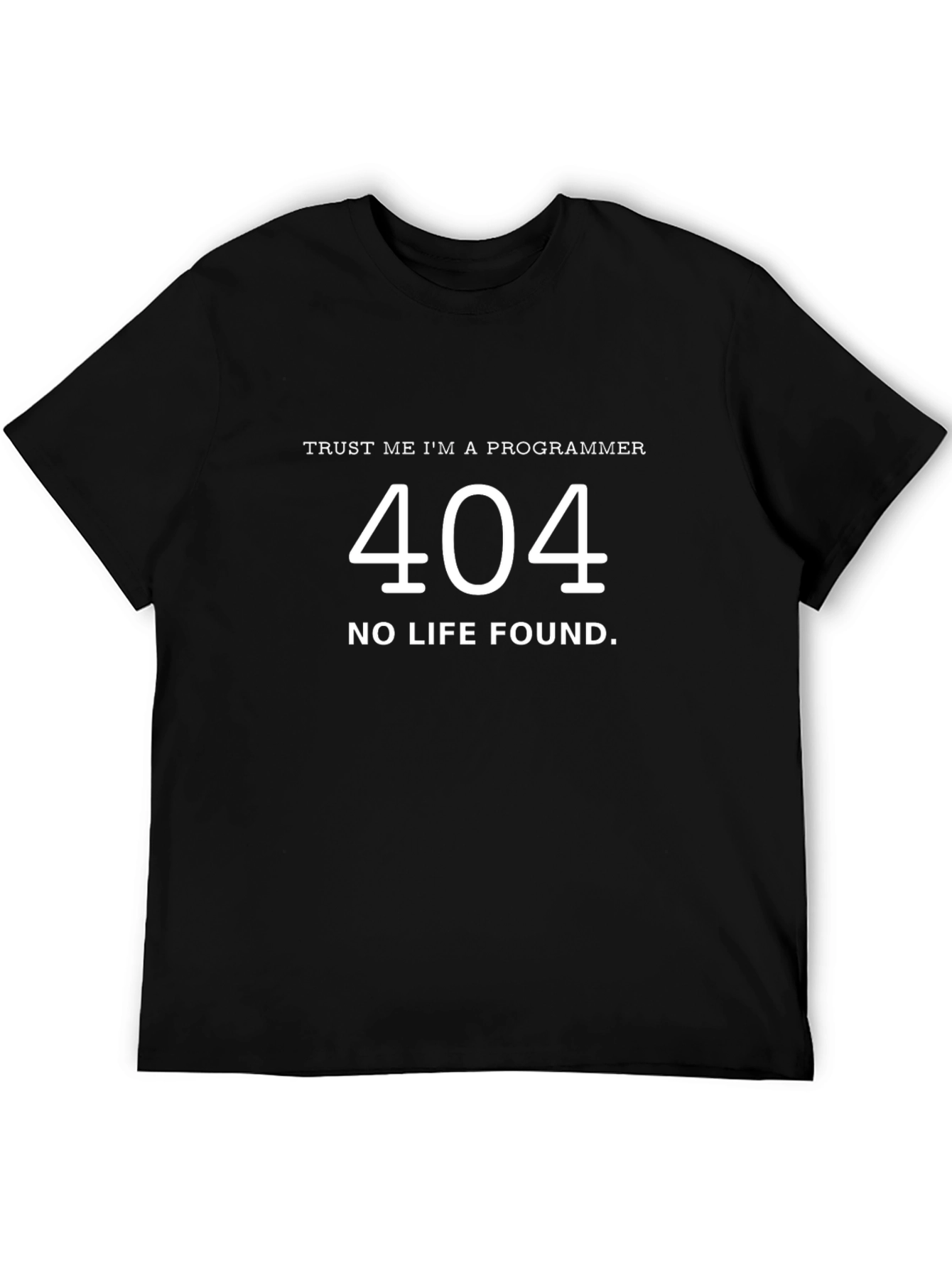 Programmer 404 No Life Found T-Shirt
