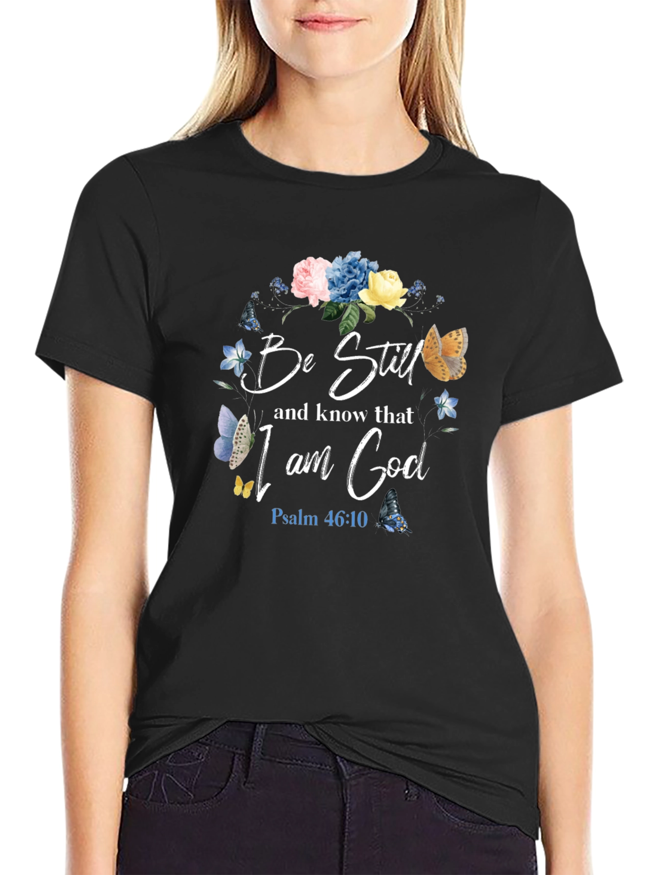 Be Still and Know T-Shirt | Psalm 46:10