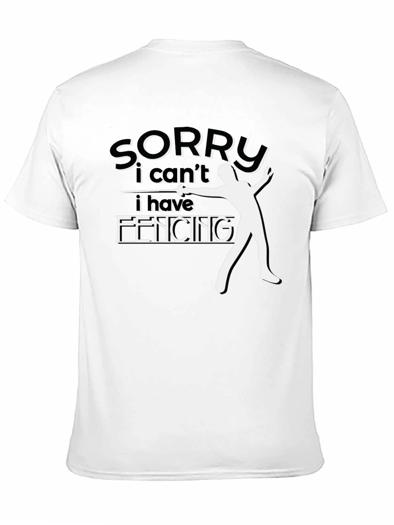 Sorry I Cant Fencing Black Graphic Tee