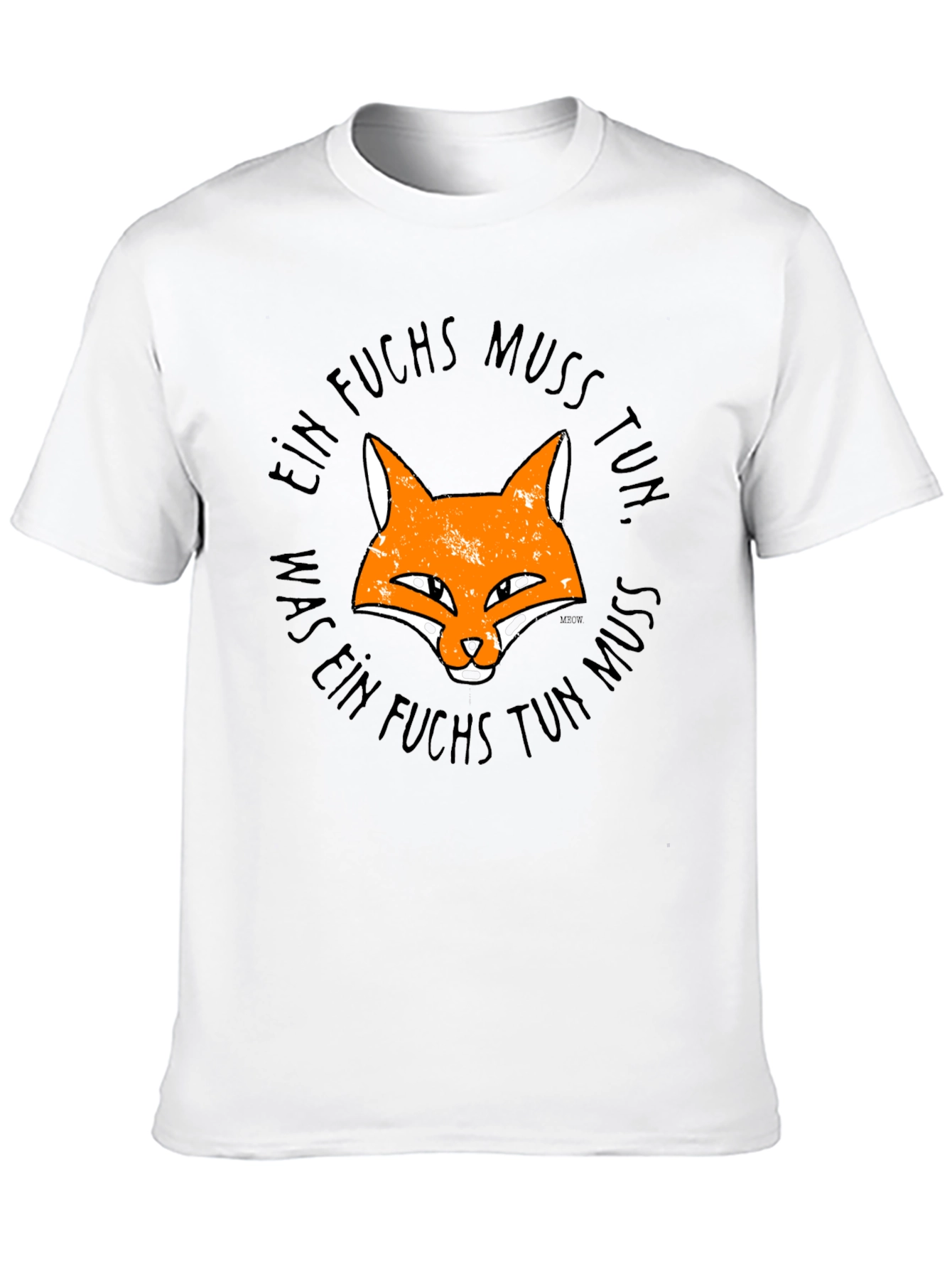 Ein Fuchs Muss Tun T-Shirt