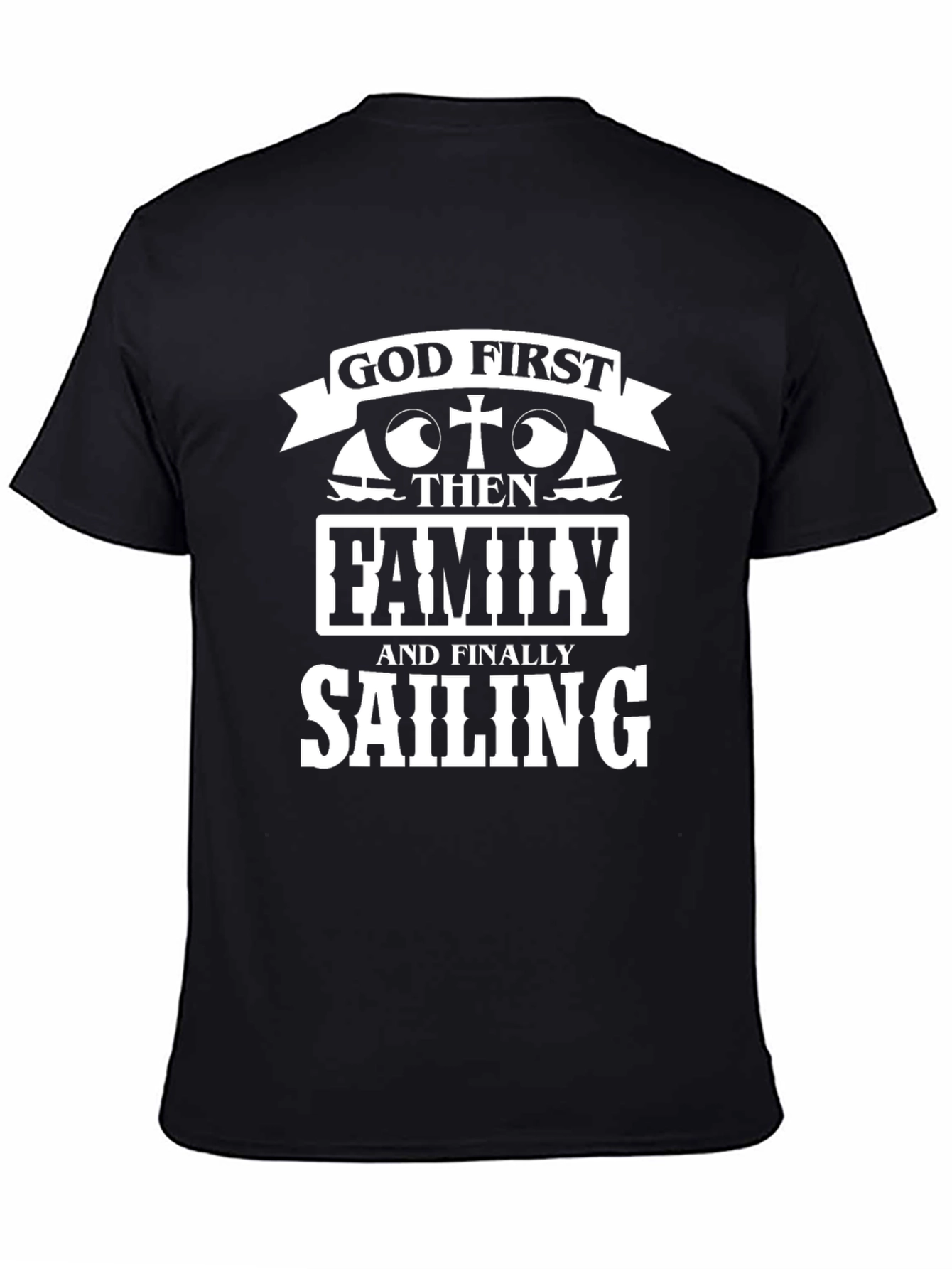 God First Sailing T-Shirt Faith & Hobbies Tee