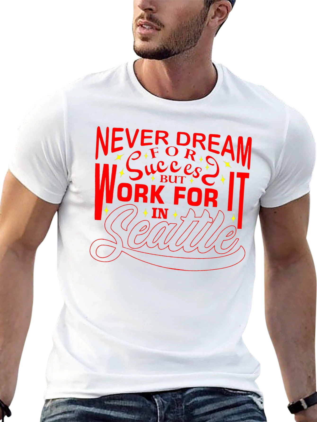 Motivational Seattle T-Shirt - Work for Success!