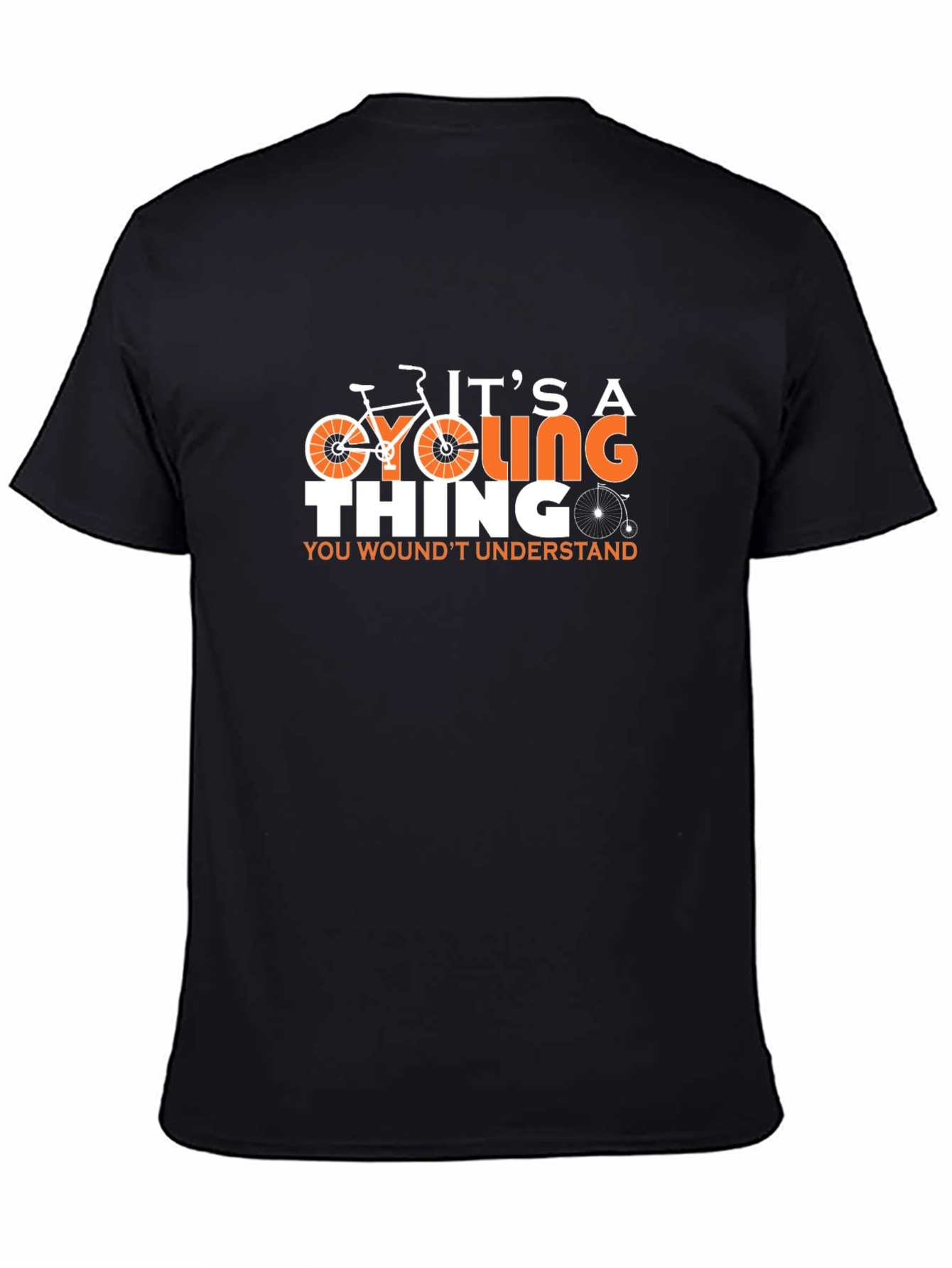Cycling Thing T-Shirt - You Wouldnt Understand