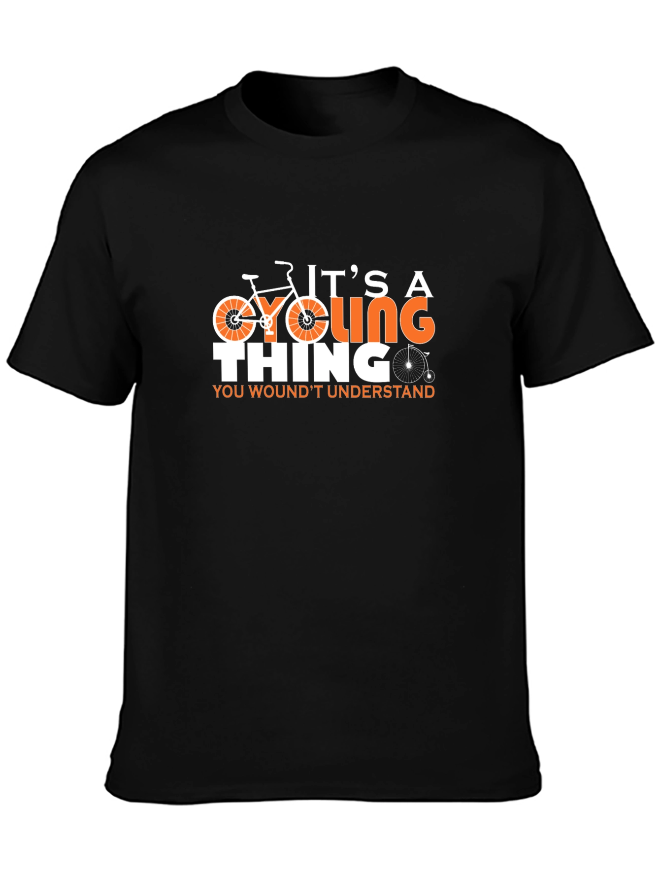 Cycling Thing T-Shirt - You Wouldnt Understand