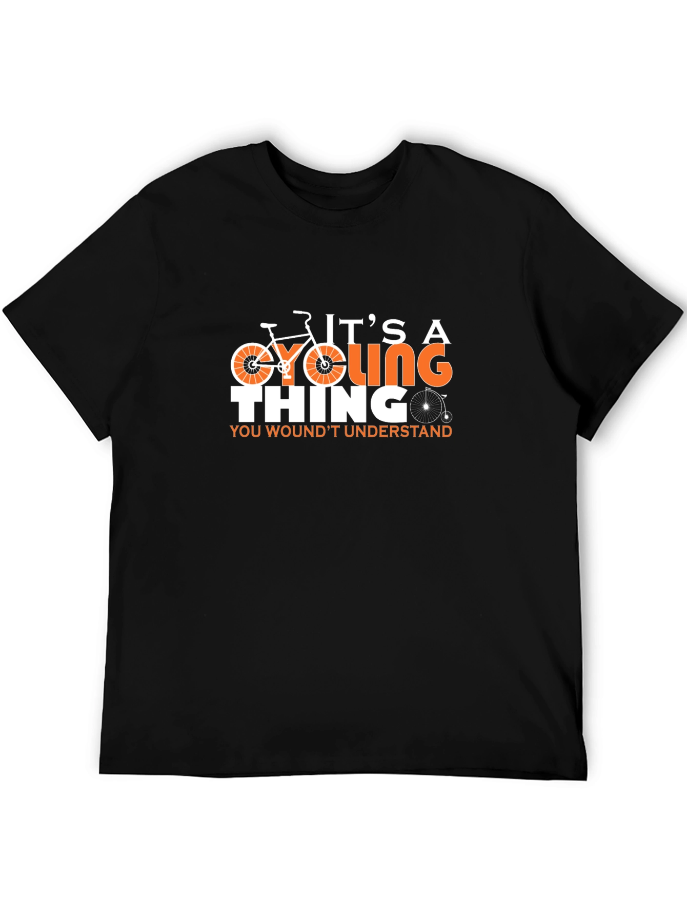 Cycling Thing T-Shirt - You Wouldnt Understand