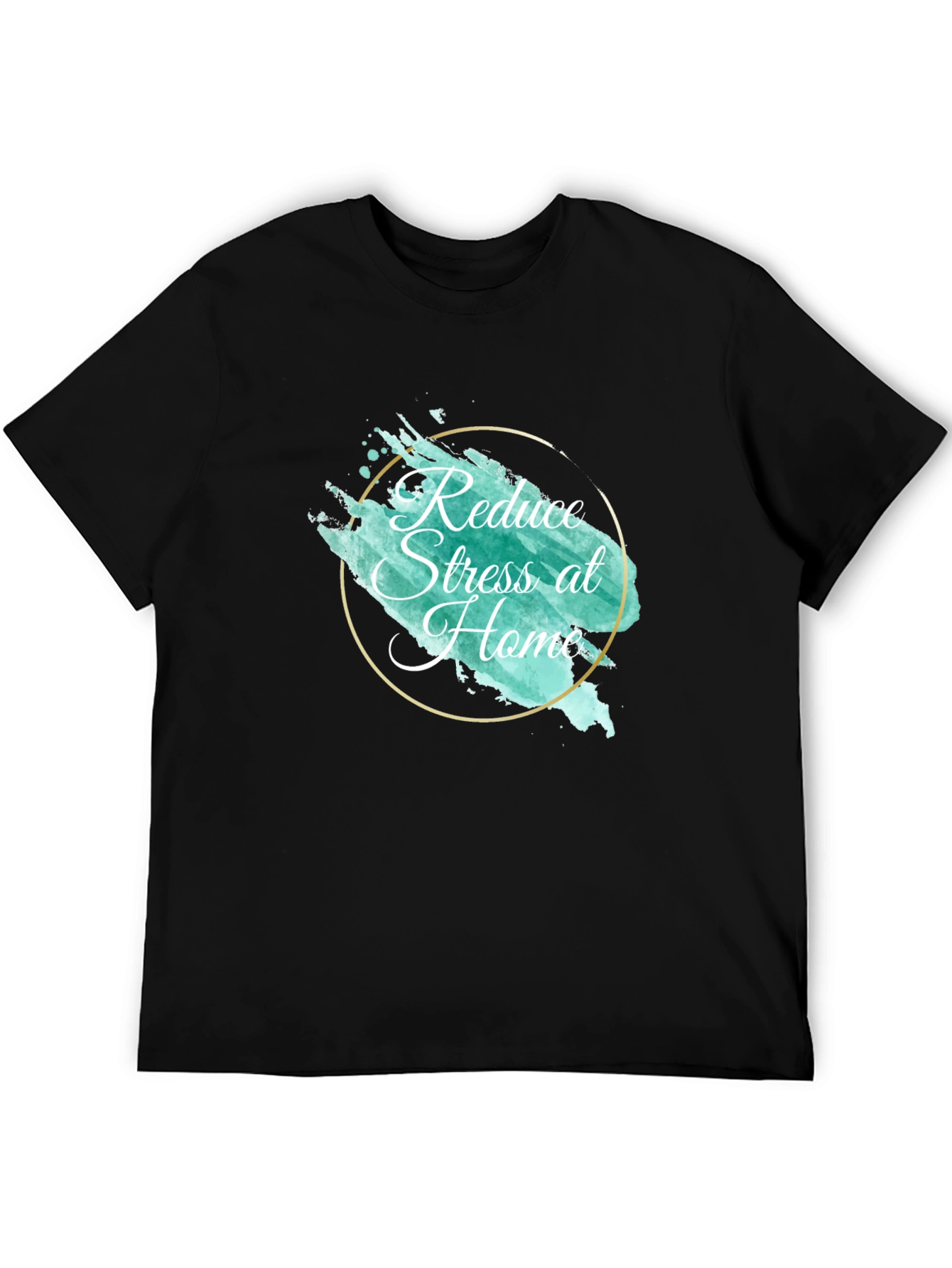 Reduce Stress at Home T-Shirt
