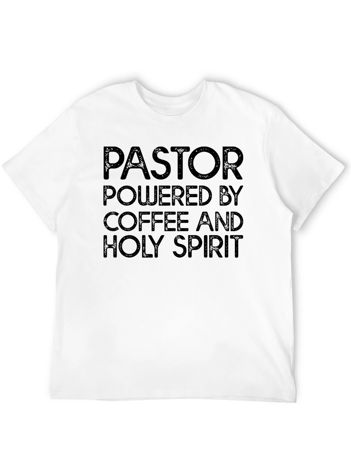Pastor Powered By Coffee and Holy Spirit T-Shirt