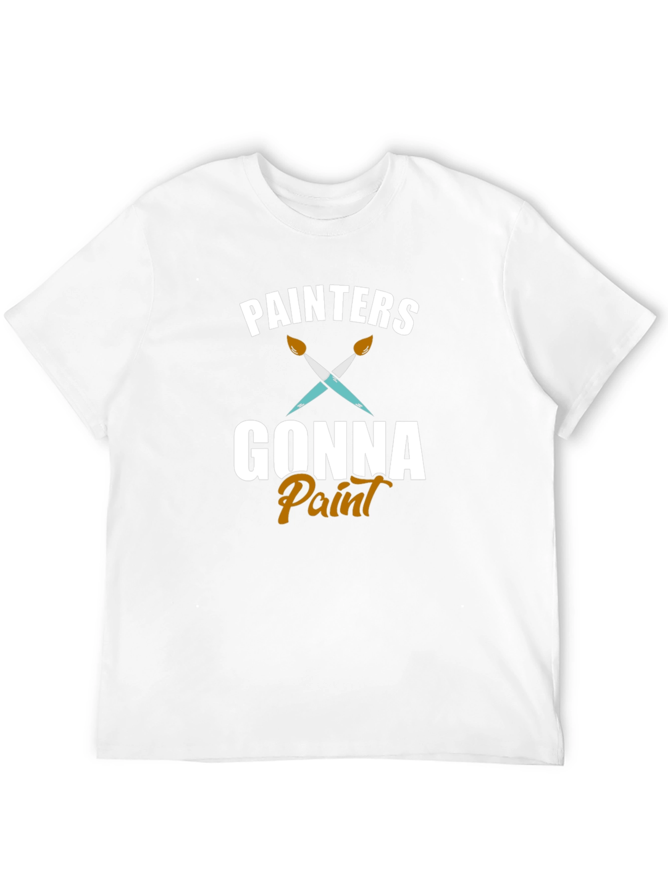 Painters Gonna Paint T-Shirt - Artistic Crew Neck Tee
