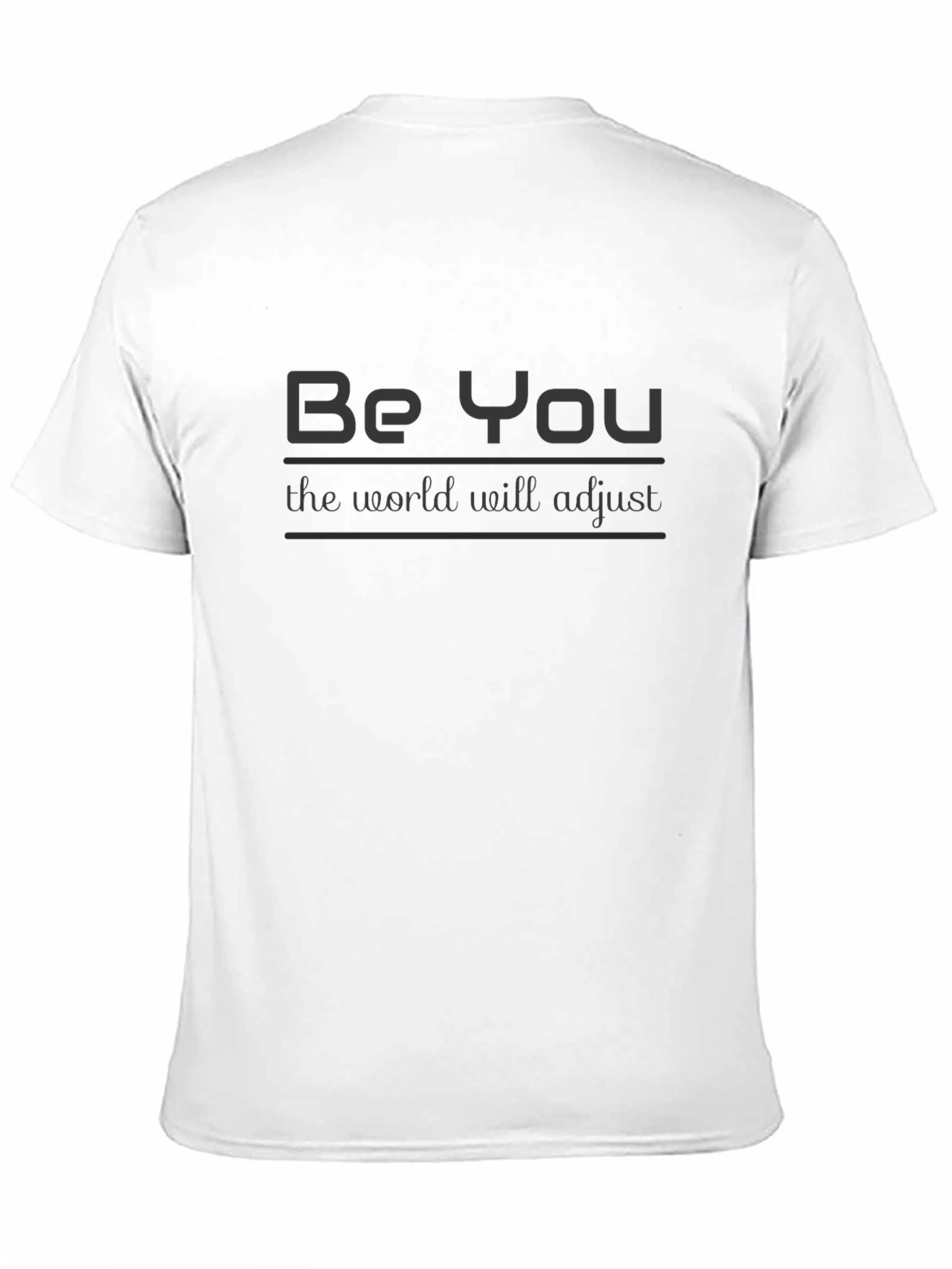 Be You T-Shirt: Motivational Style Soft Cotton Black