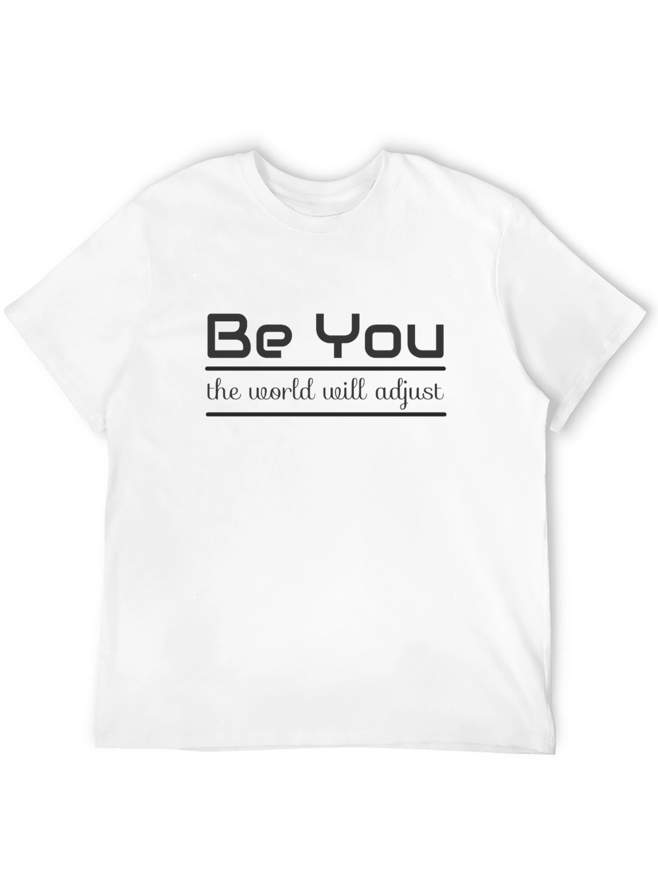 Be You T-Shirt: Motivational Style Soft Cotton Black