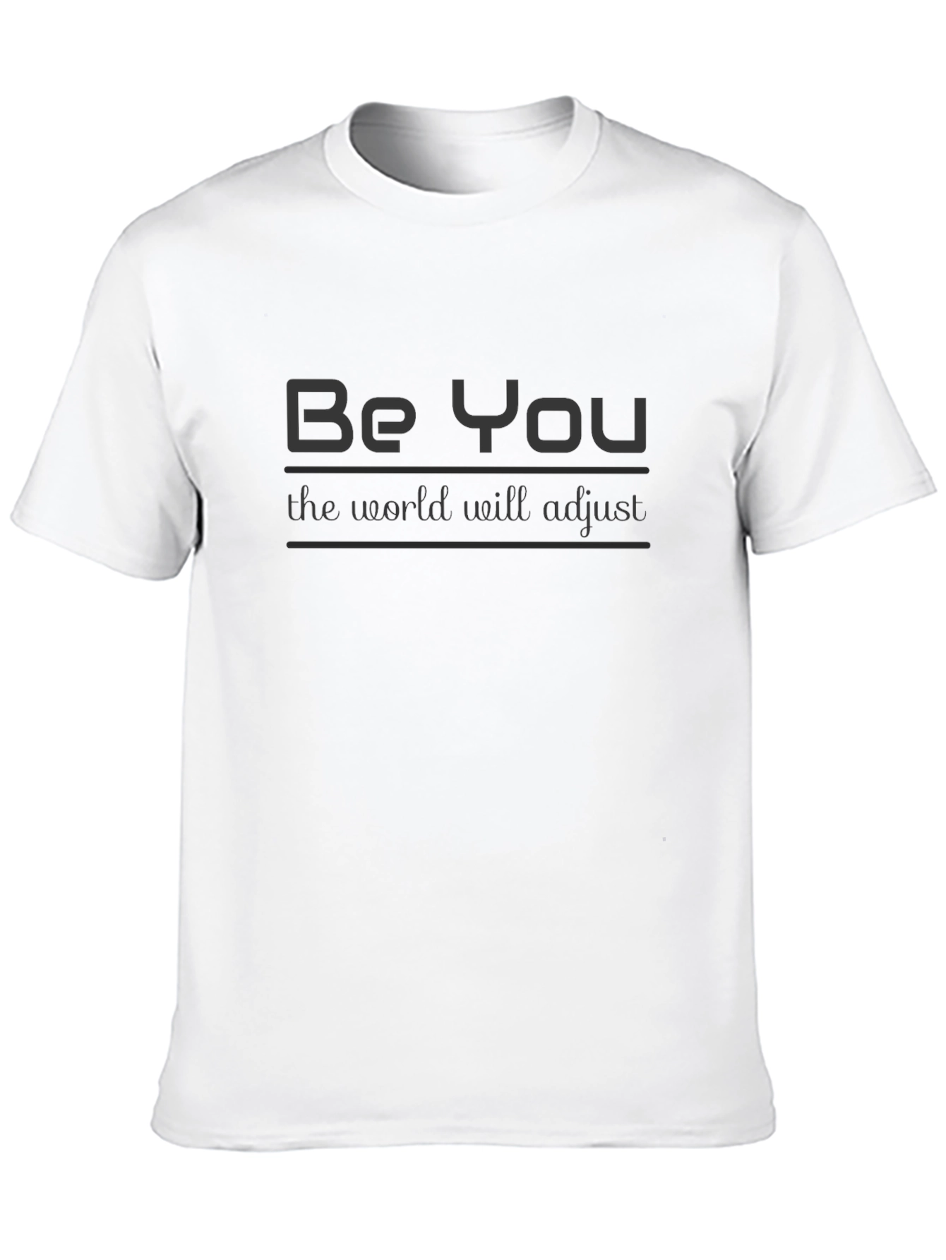 Be You T-Shirt: Motivational Style Soft Cotton Black