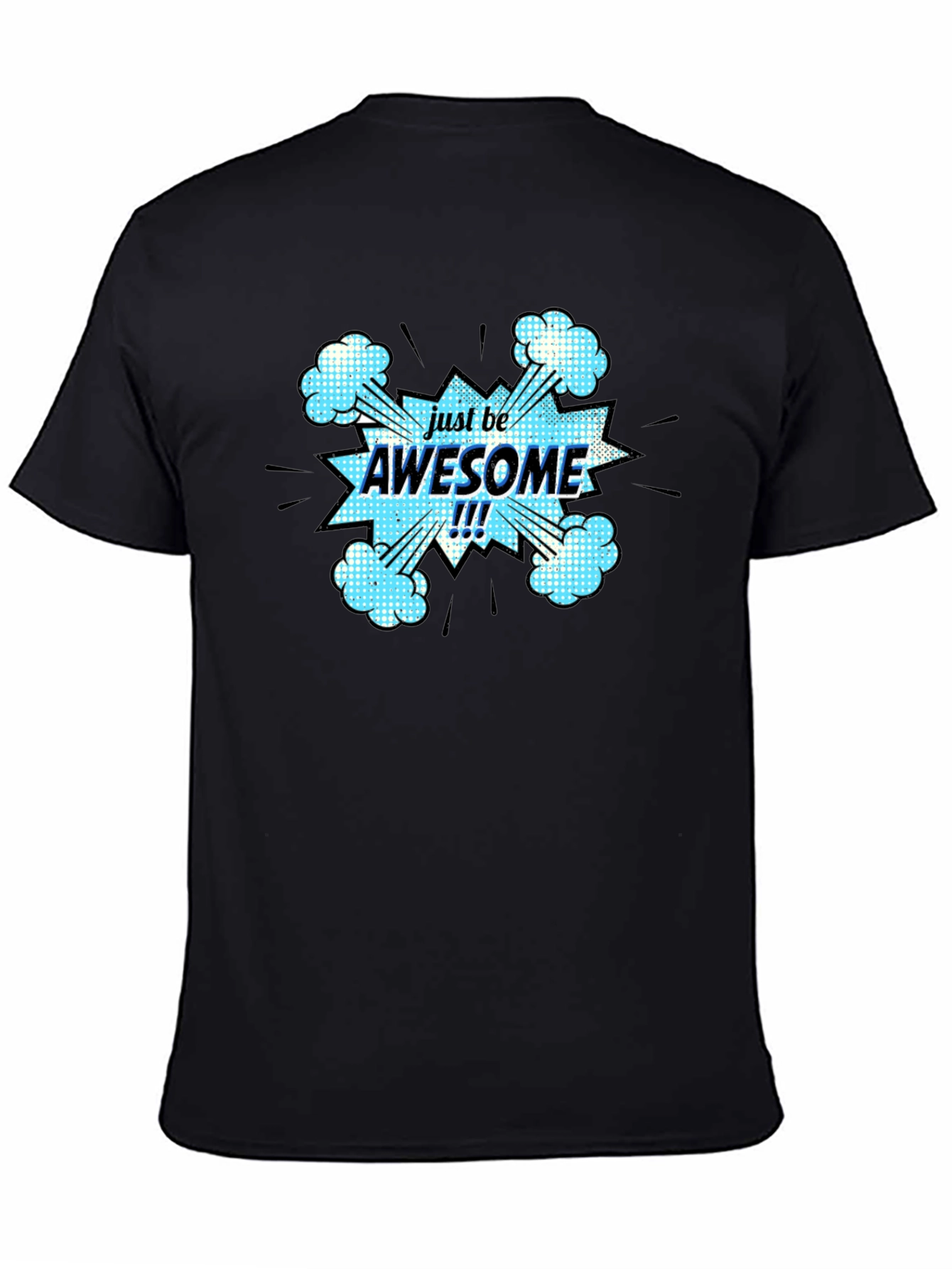 Just Be Awesome Black Graphic T-Shirt