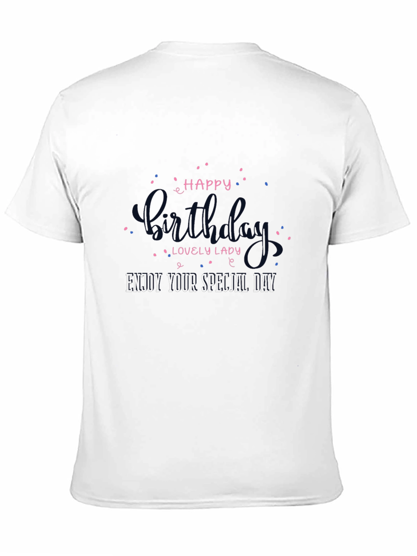 Happy Birthday Lovely Lady T-Shirt