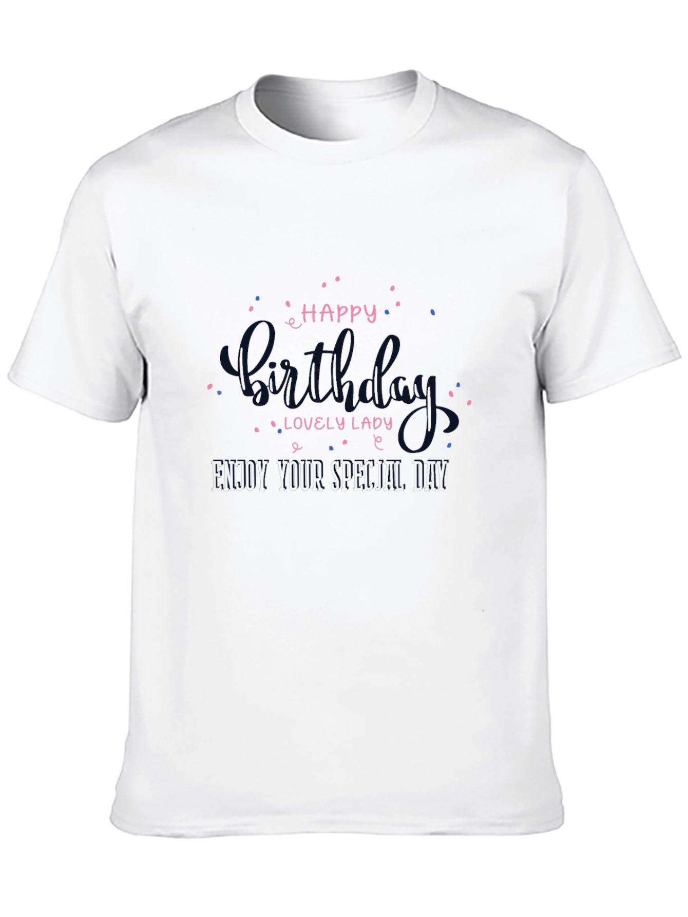 Happy Birthday Lovely Lady T-Shirt