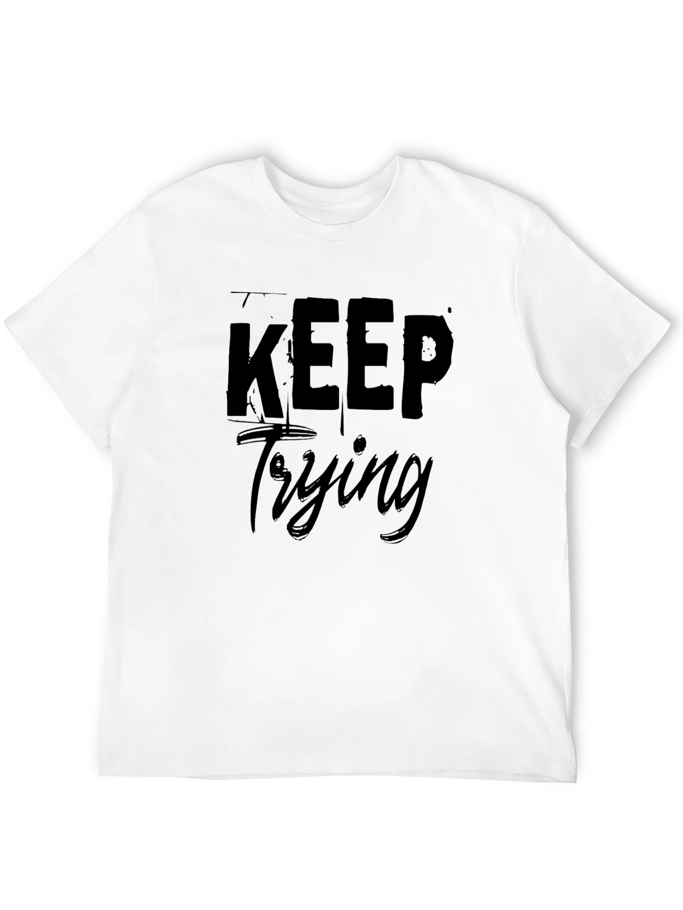 Keep Trying Black Graphic Tee - Motivational T-Shirt