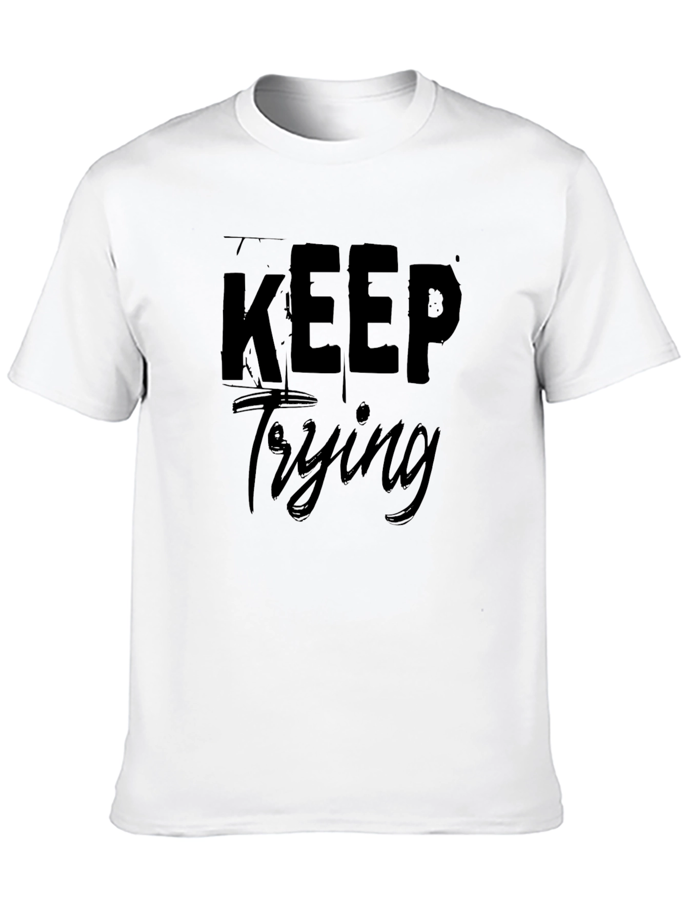 Keep Trying Black Graphic Tee - Motivational T-Shirt