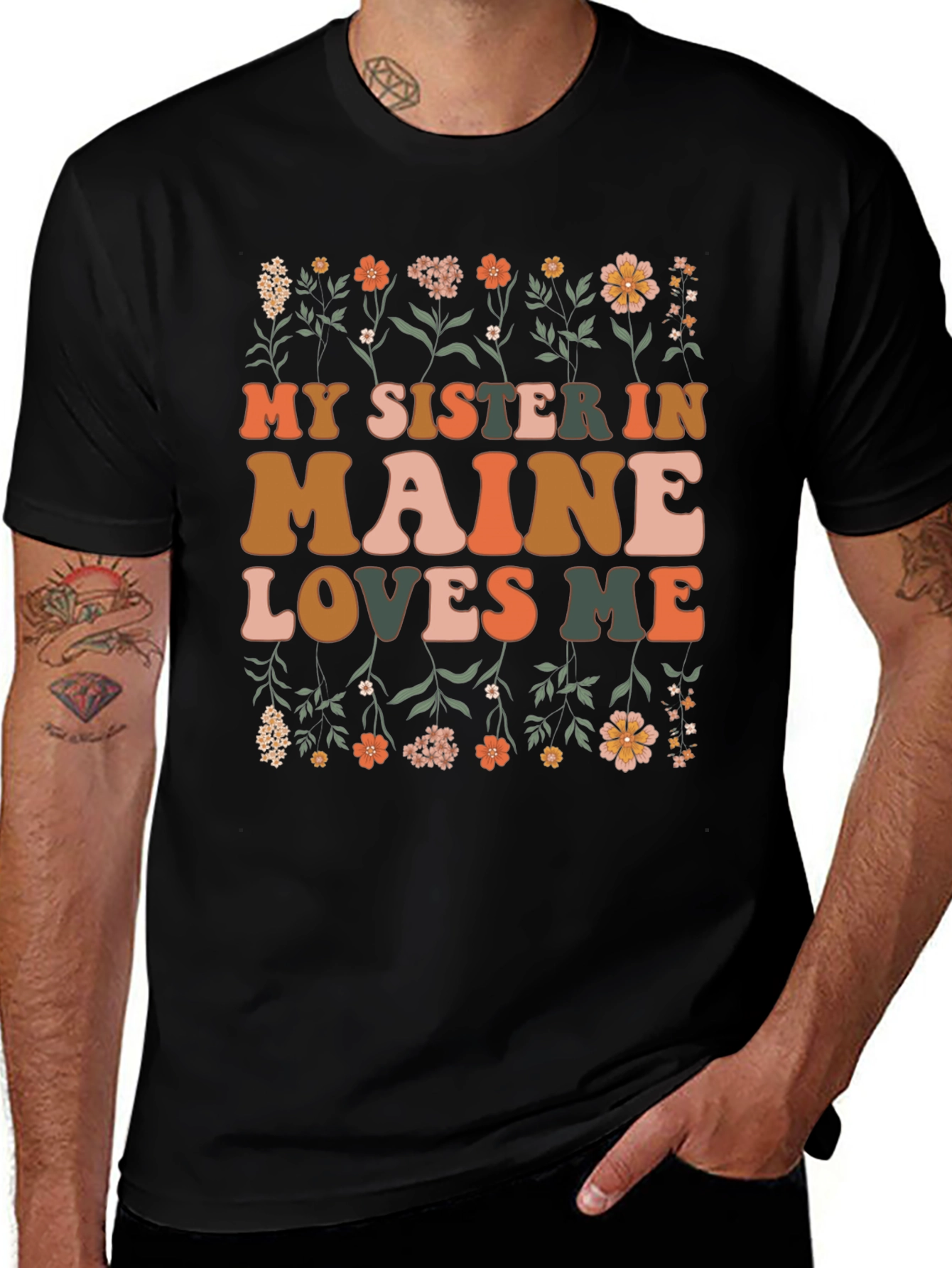 My Sister in Maine Loves Me Graphic T-Shirt