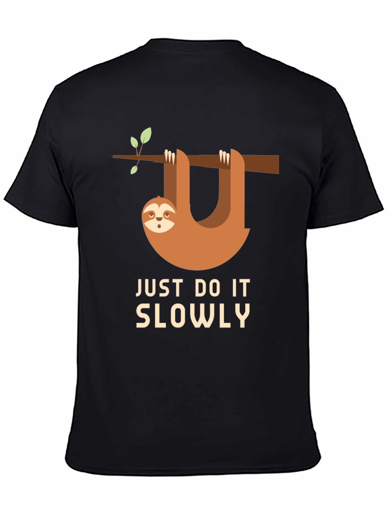 Funny Sloth Just Do It Slowly T-Shirt