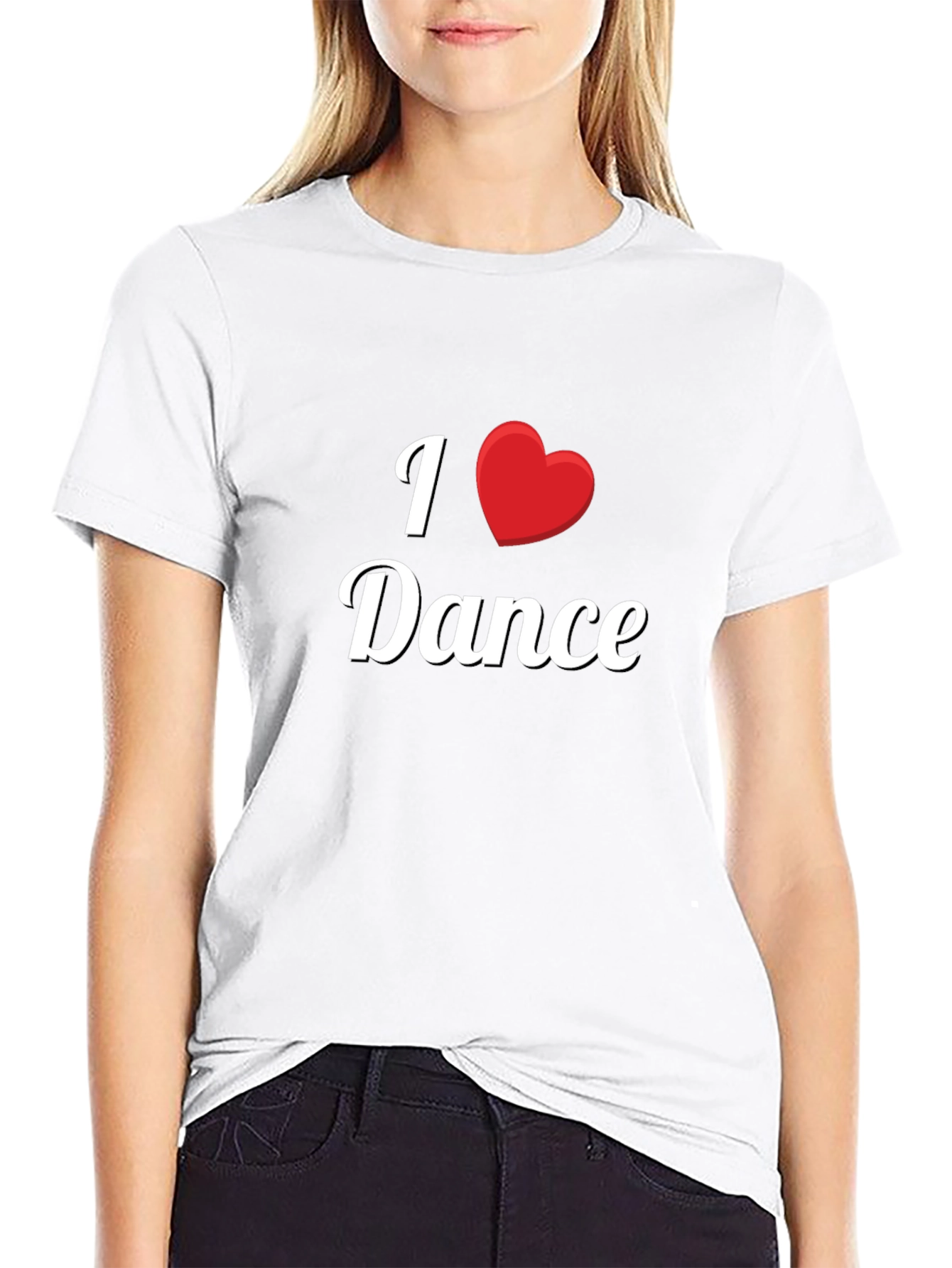 I Love Dance T-Shirt - Soft Cotton Casual Tee