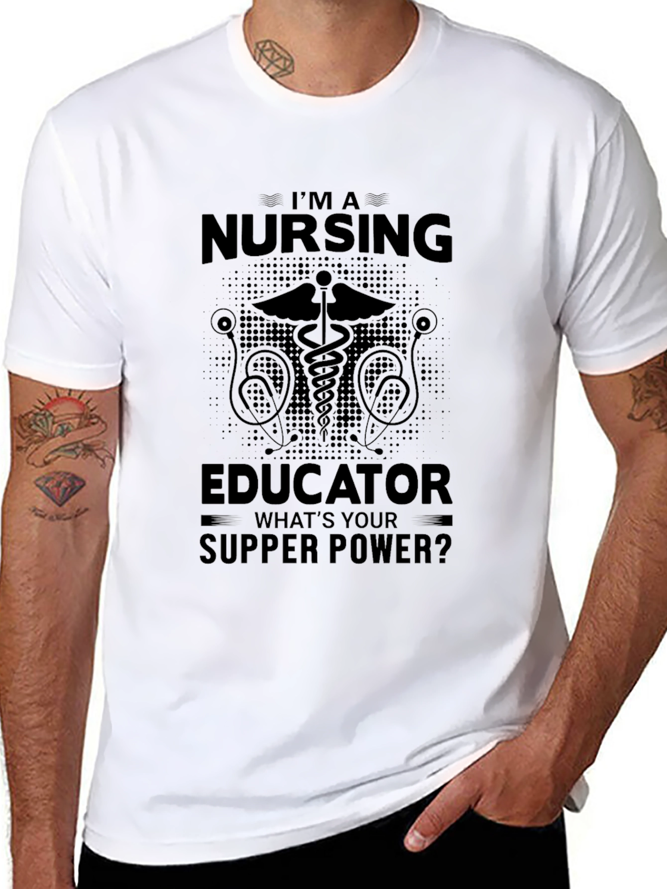 Nursing Educator T-Shirt: Whats Your Supper Power?