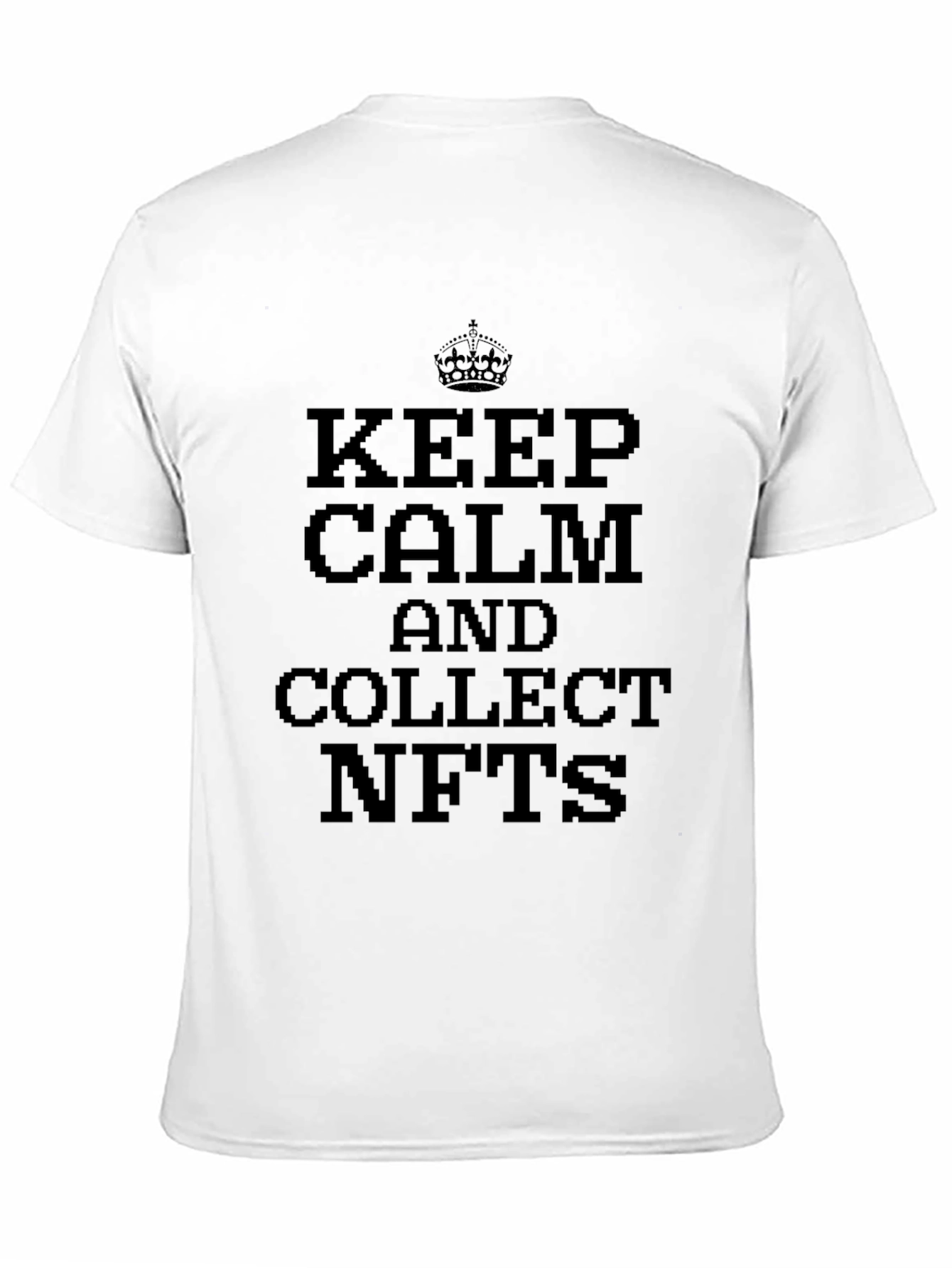 Keep Calm and Collect NFTs T-Shirt