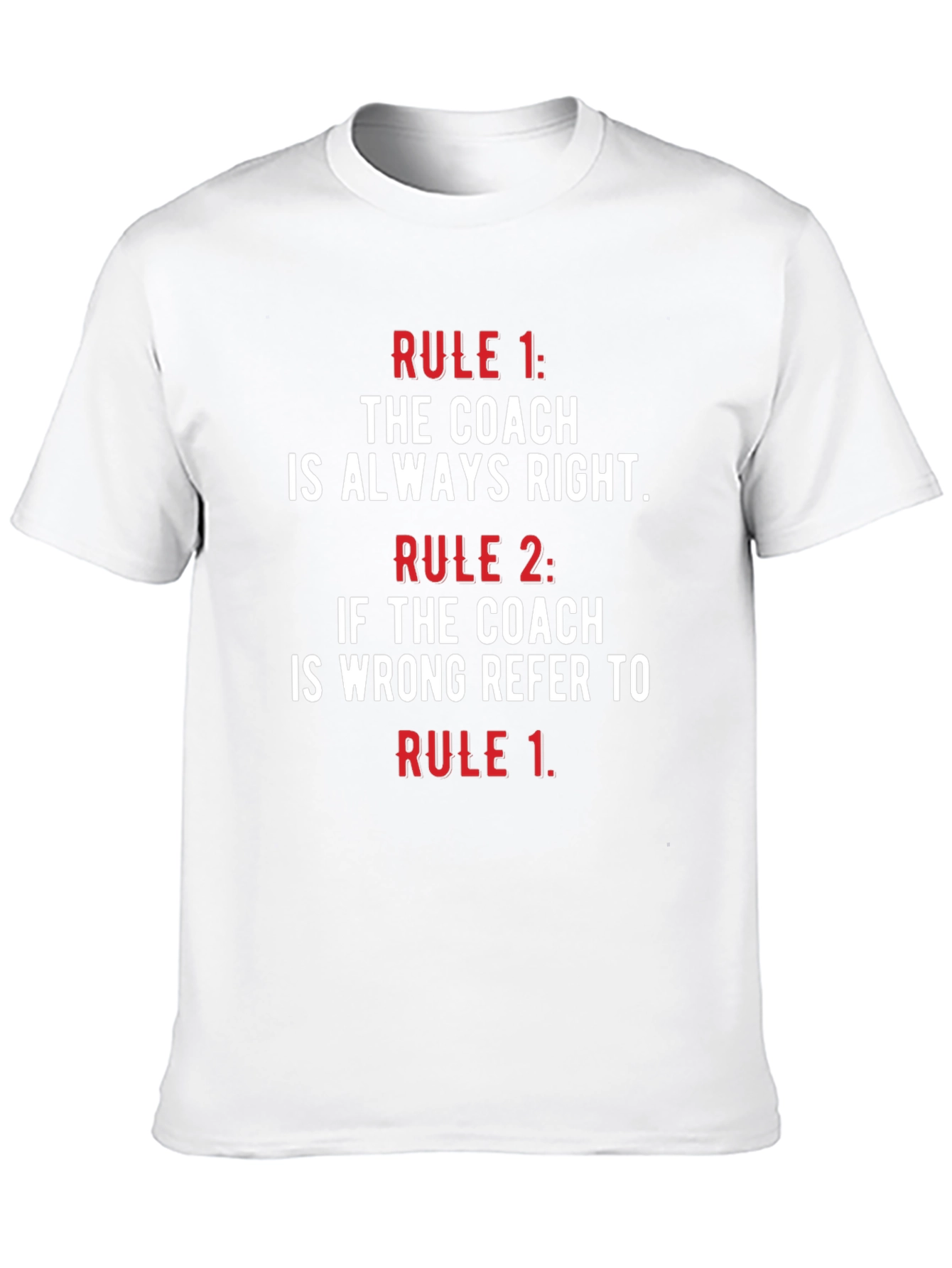 Coach Rules T-Shirt - Funny Coaching Gift