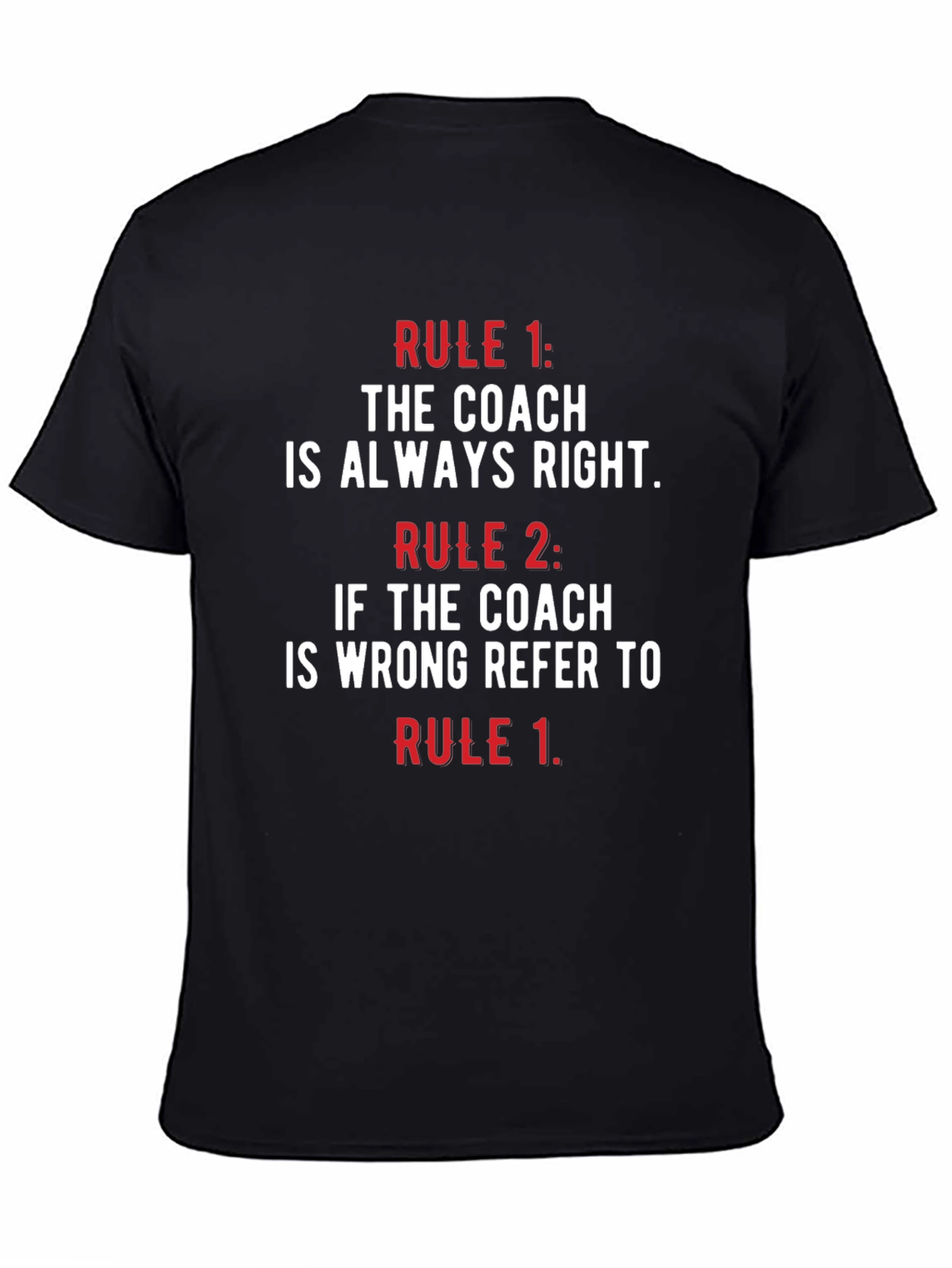 Coach Rules T-Shirt - Funny Coaching Gift