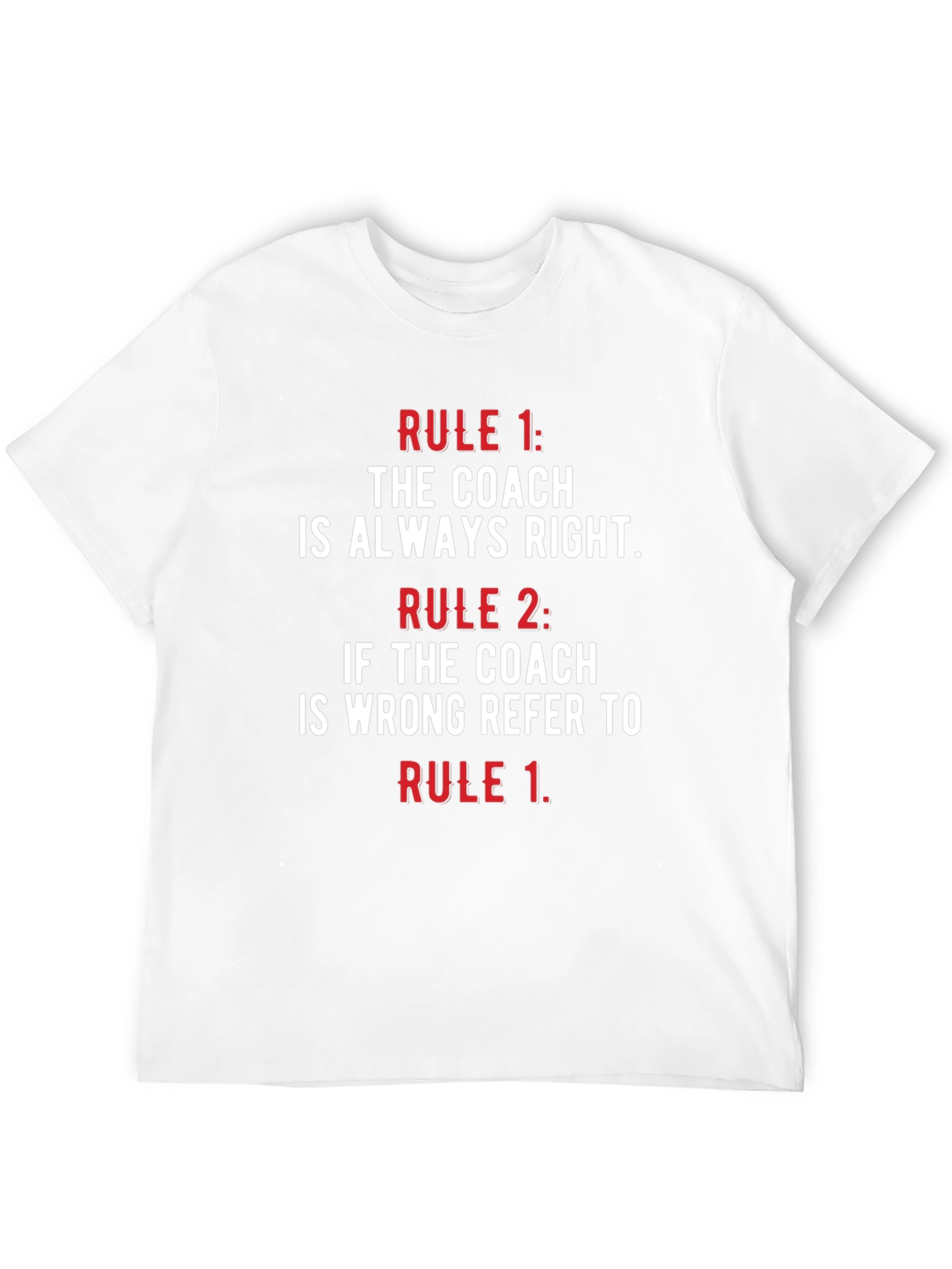 Coach Rules T-Shirt - Funny Coaching Gift