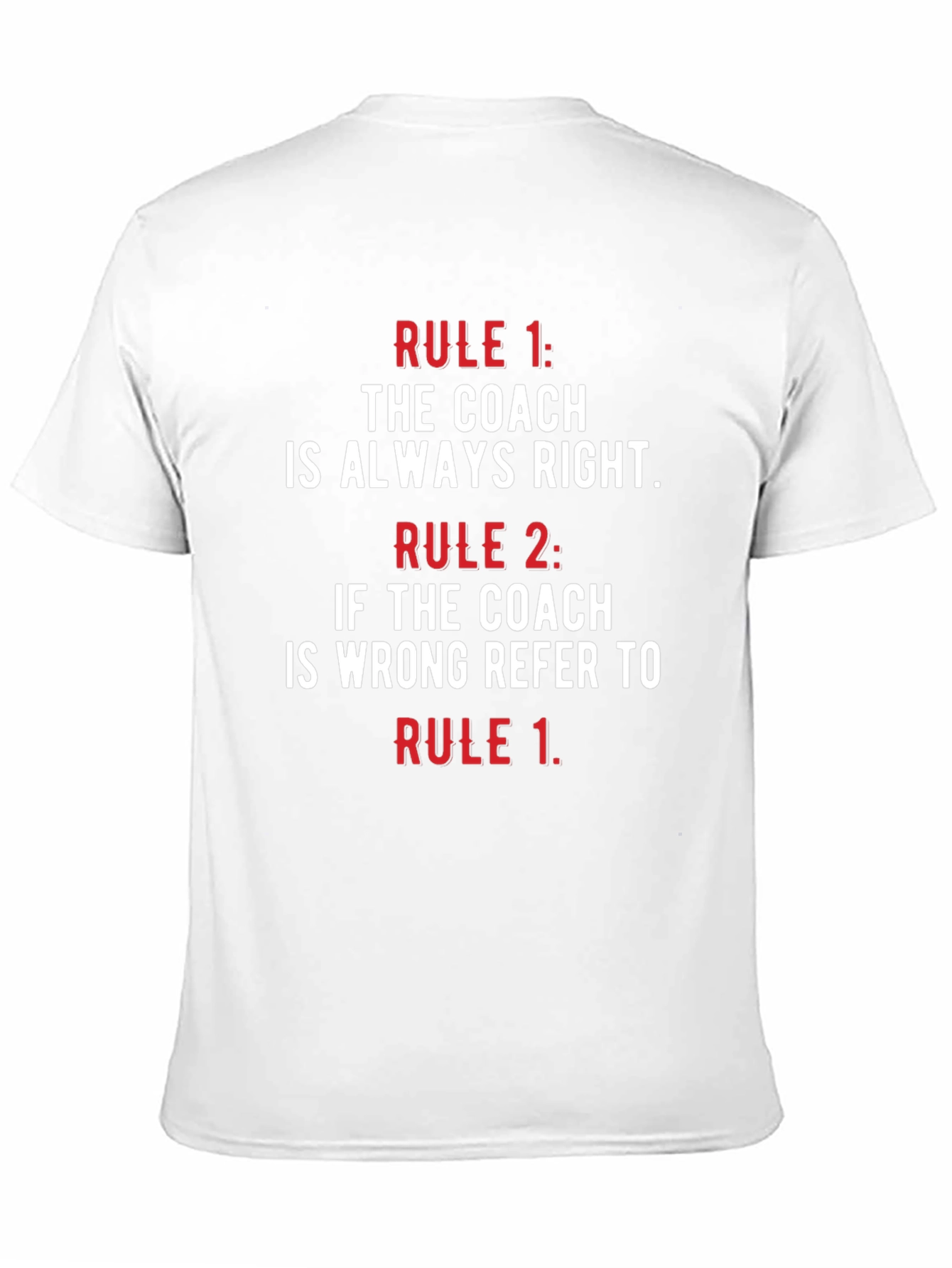 Coach Rules T-Shirt - Funny Coaching Gift