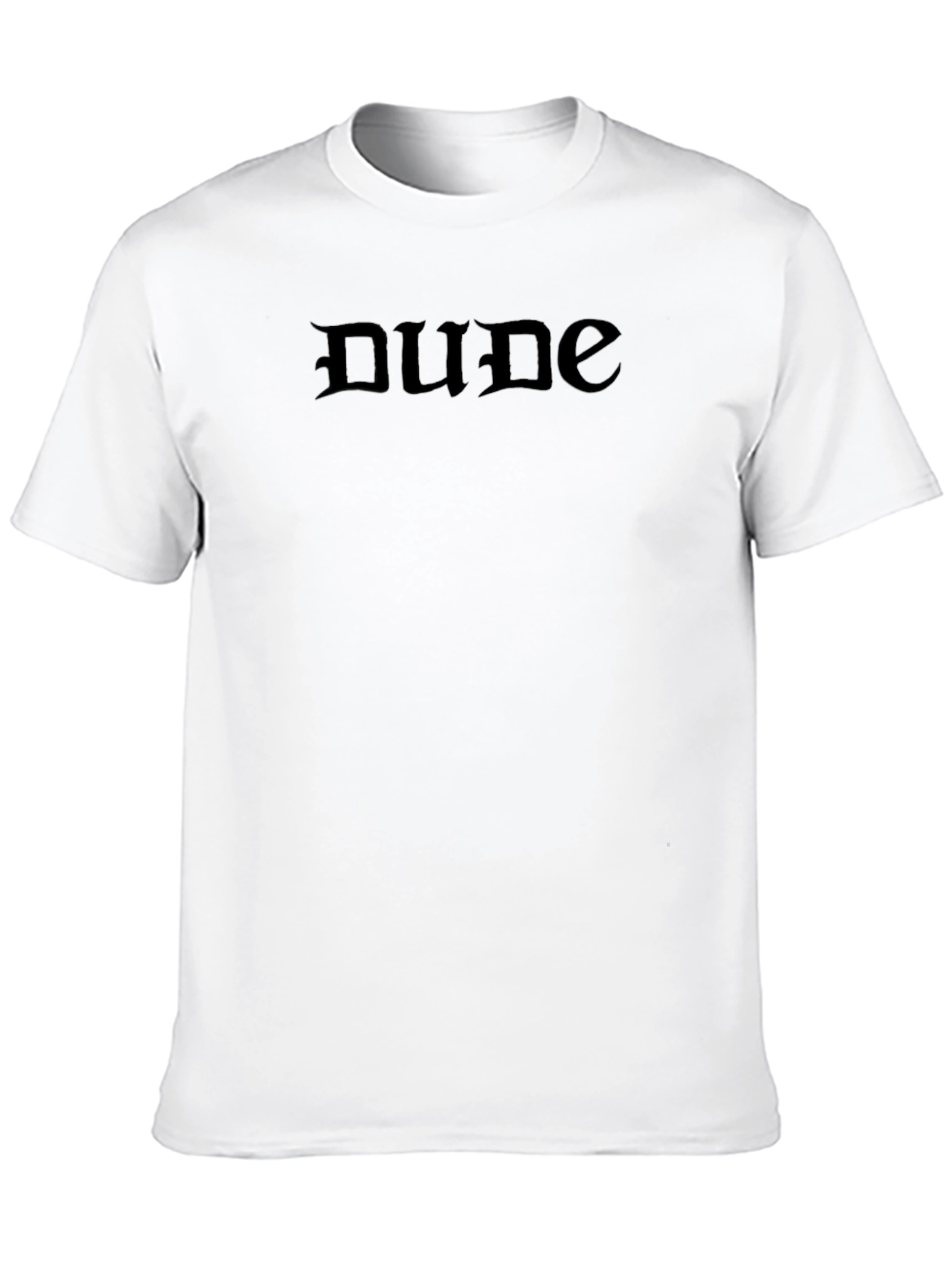 Dude Black Gothic Font T-Shirt