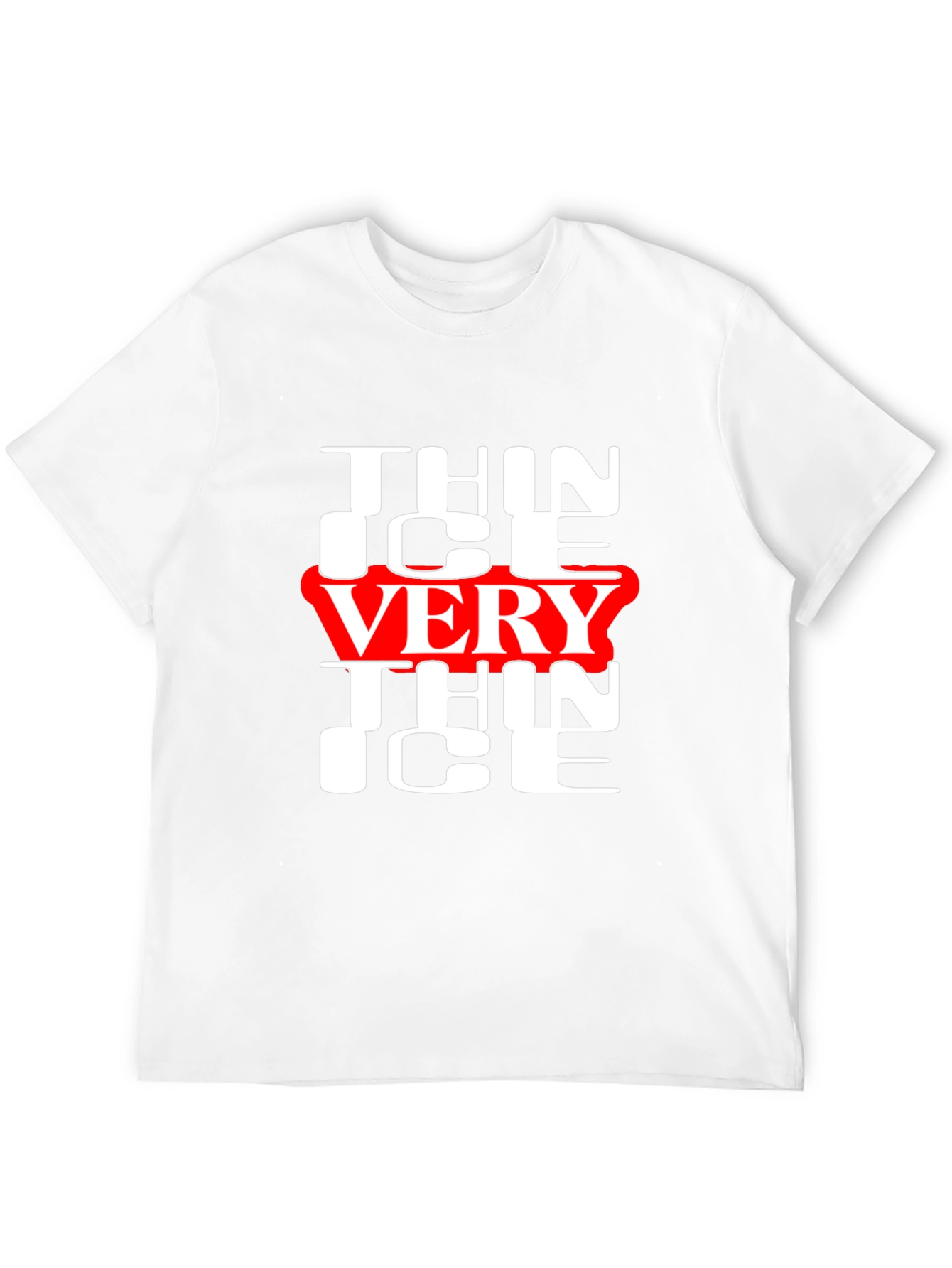 Thin Ice Very Thin Ice Graphic Tee